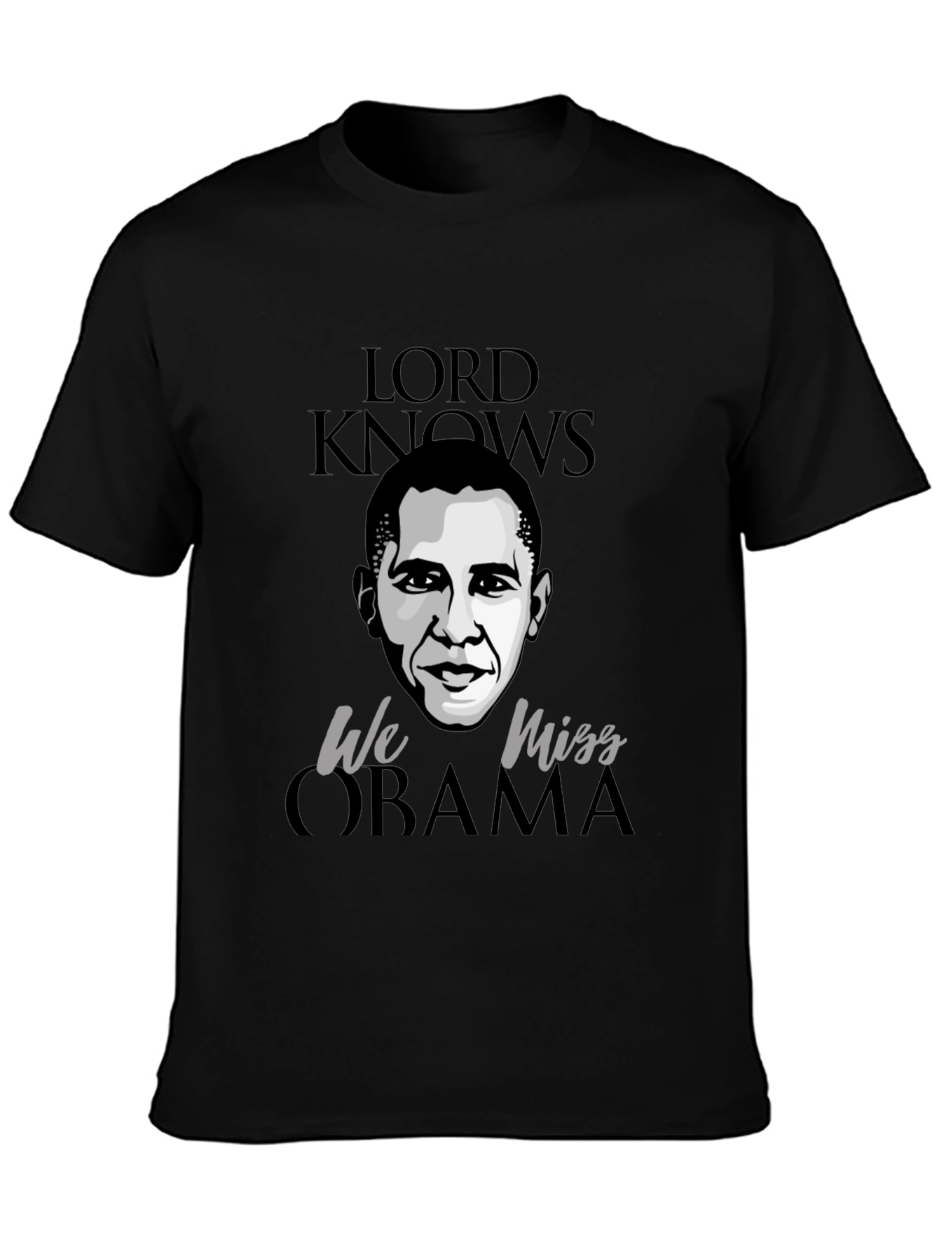 Lord Knows We Miss Obama Graphic Tee