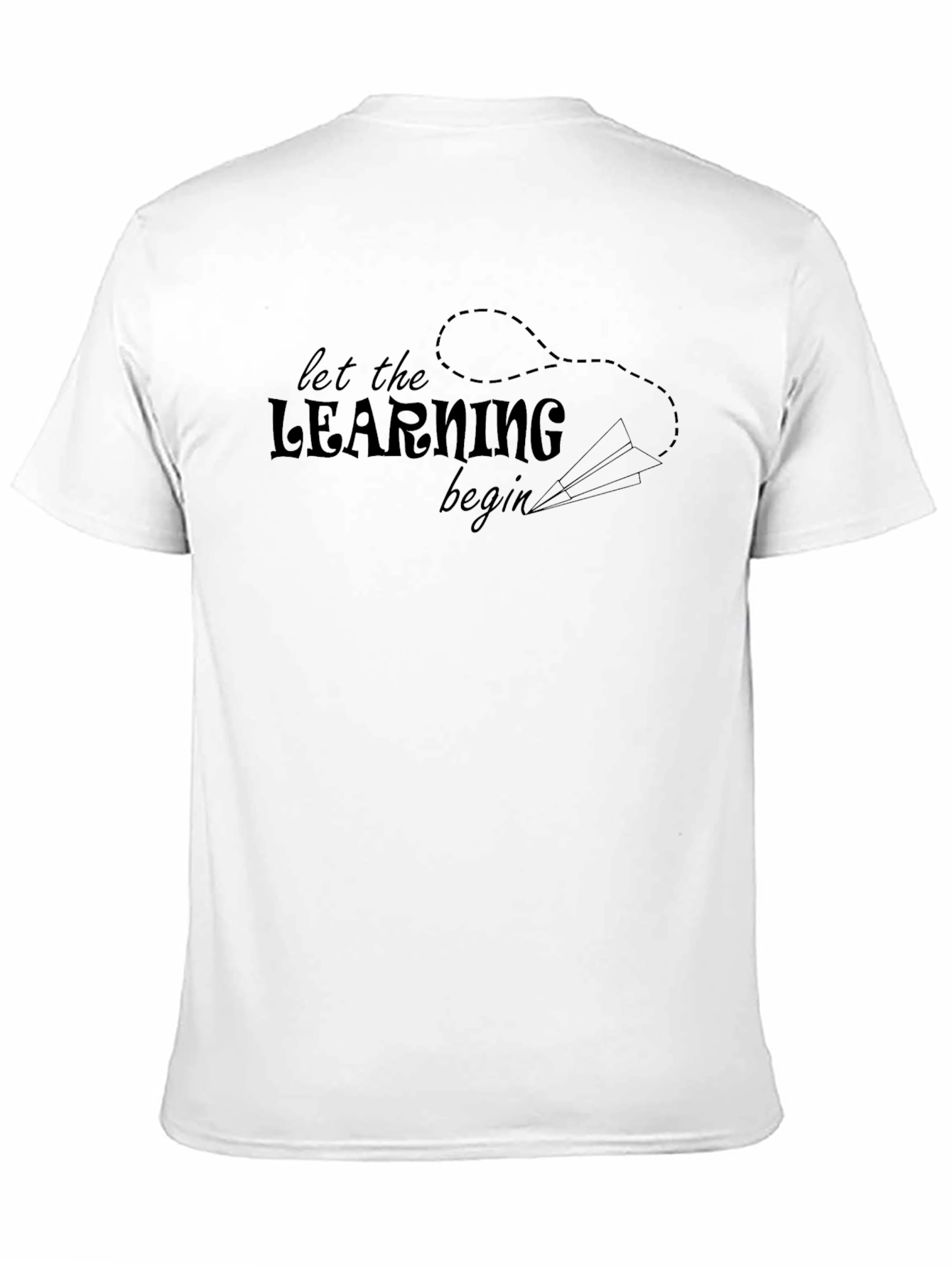Let the Learning Begin T-Shirt