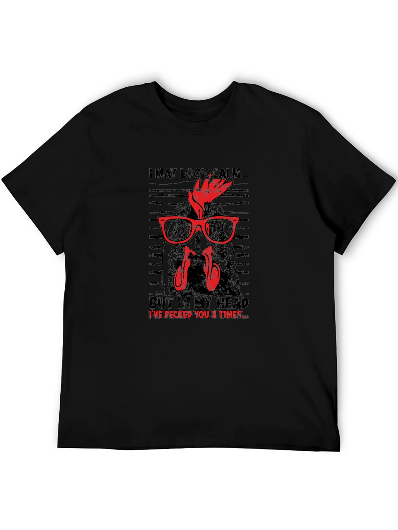 Funny Chicken Graphic T-Shirt - Calm But Pecked