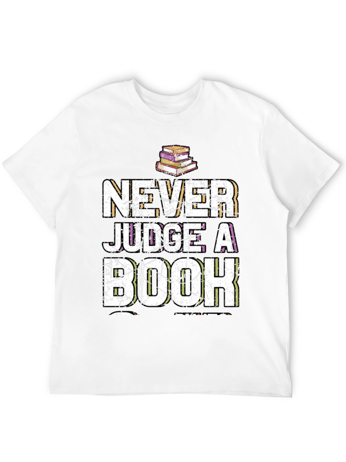 Never Judge a Book by Its Cover Graphic Tee