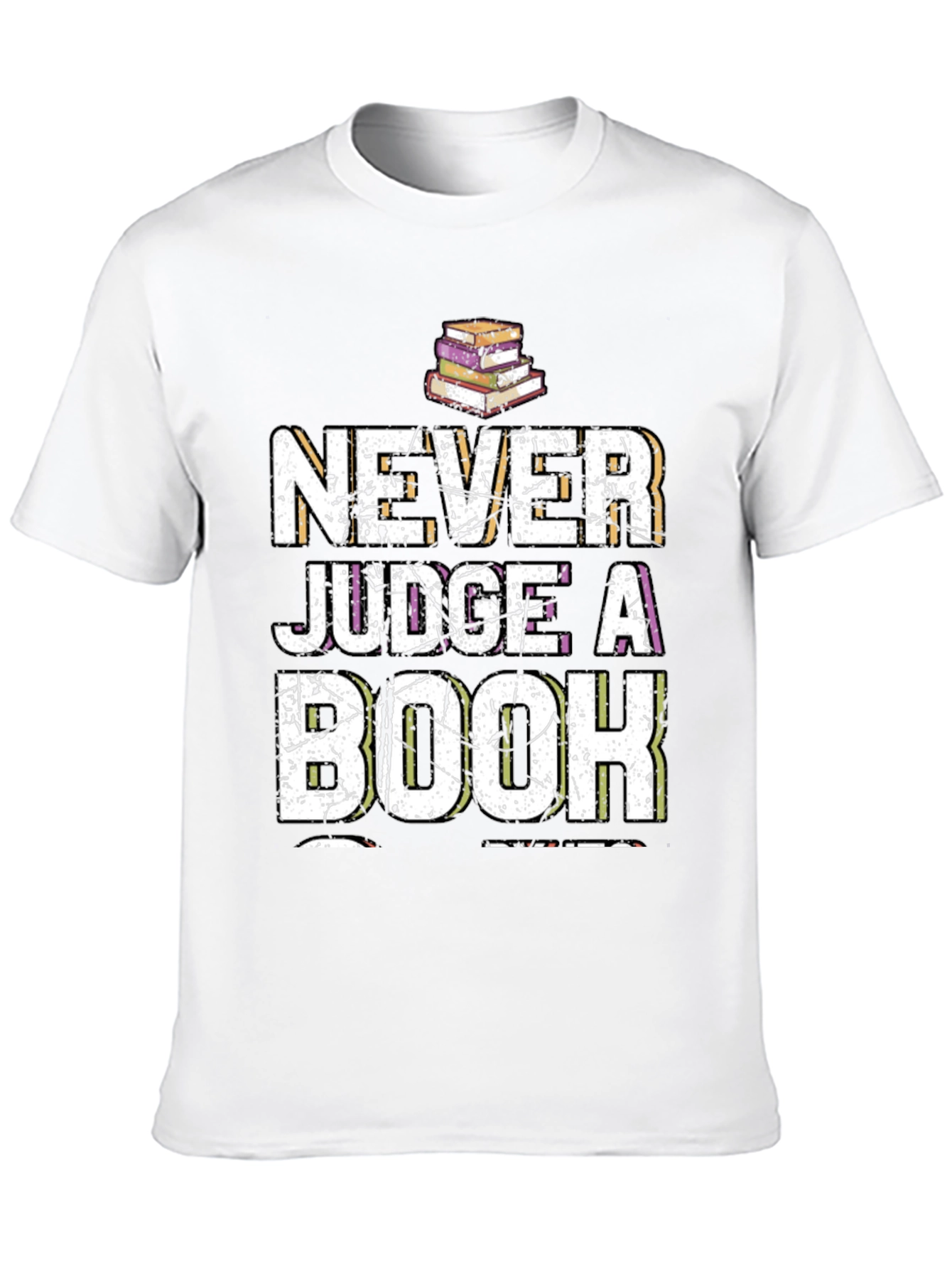 Never Judge a Book by Its Cover Graphic Tee