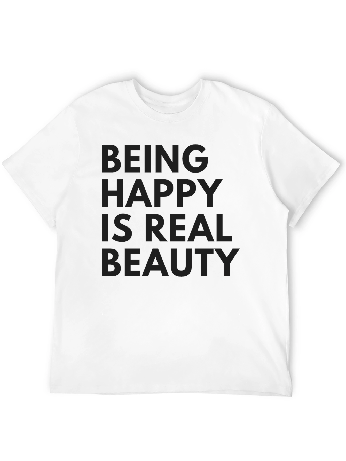 Being Happy is Real Beauty T-Shirt