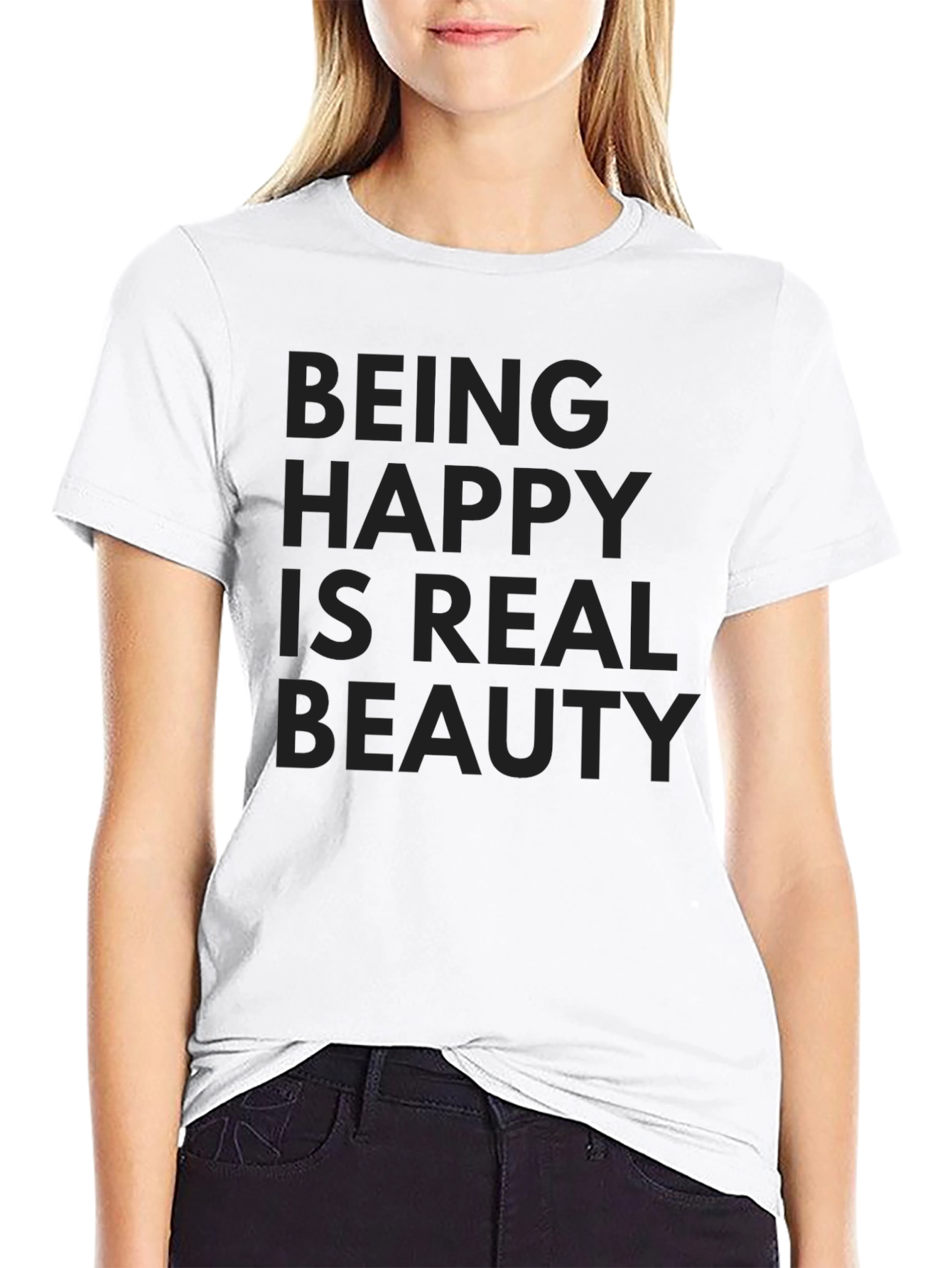 Being Happy is Real Beauty T-Shirt