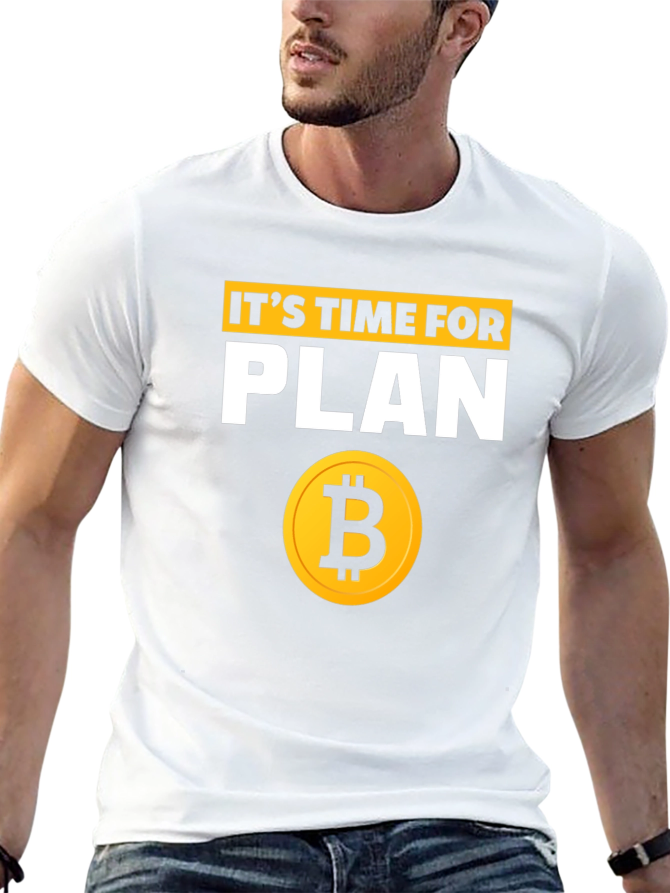 Its Time for Plan B Bitcoin T-Shirt