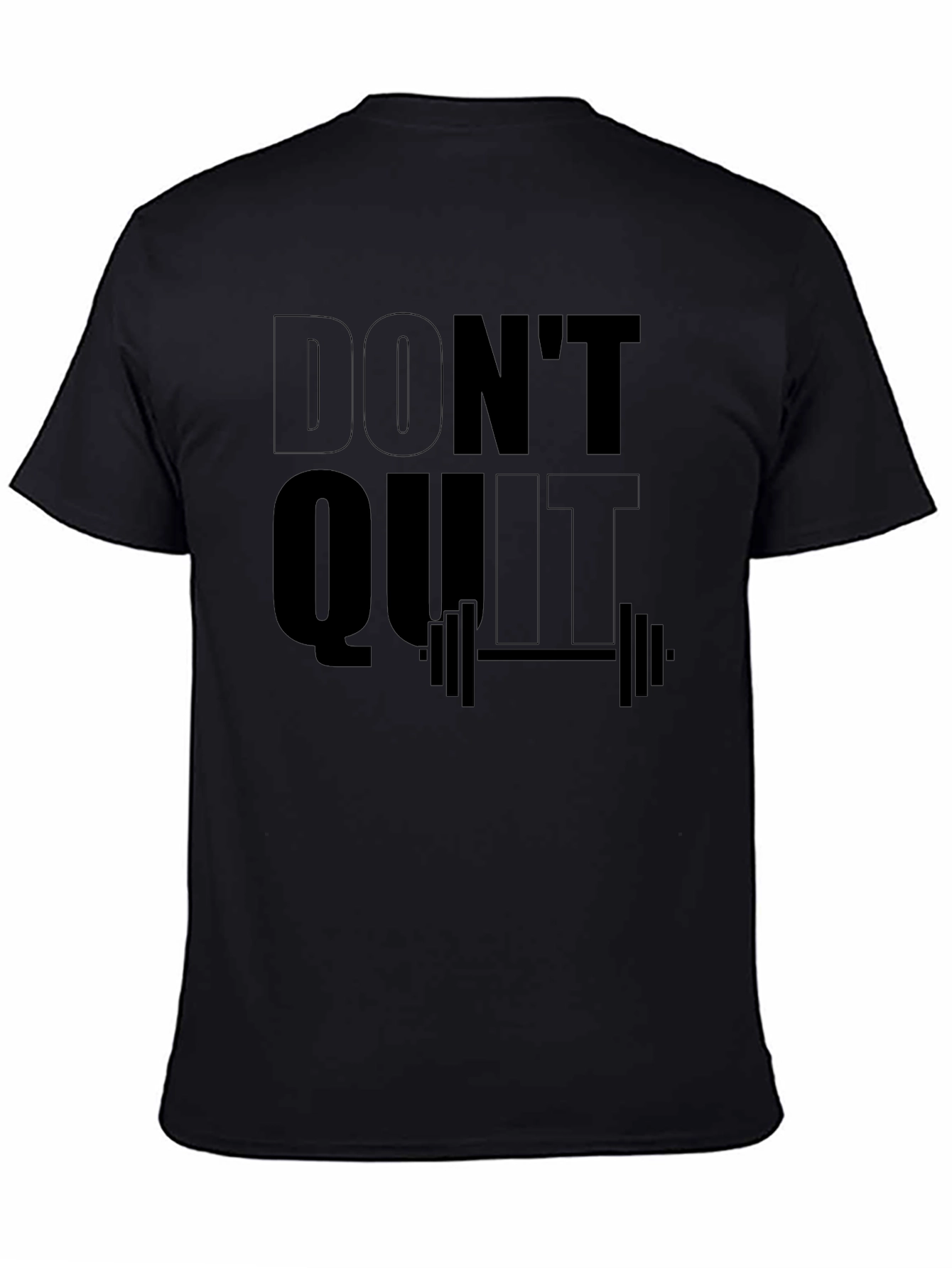 Dont Quit Gym Motivation T-Shirt