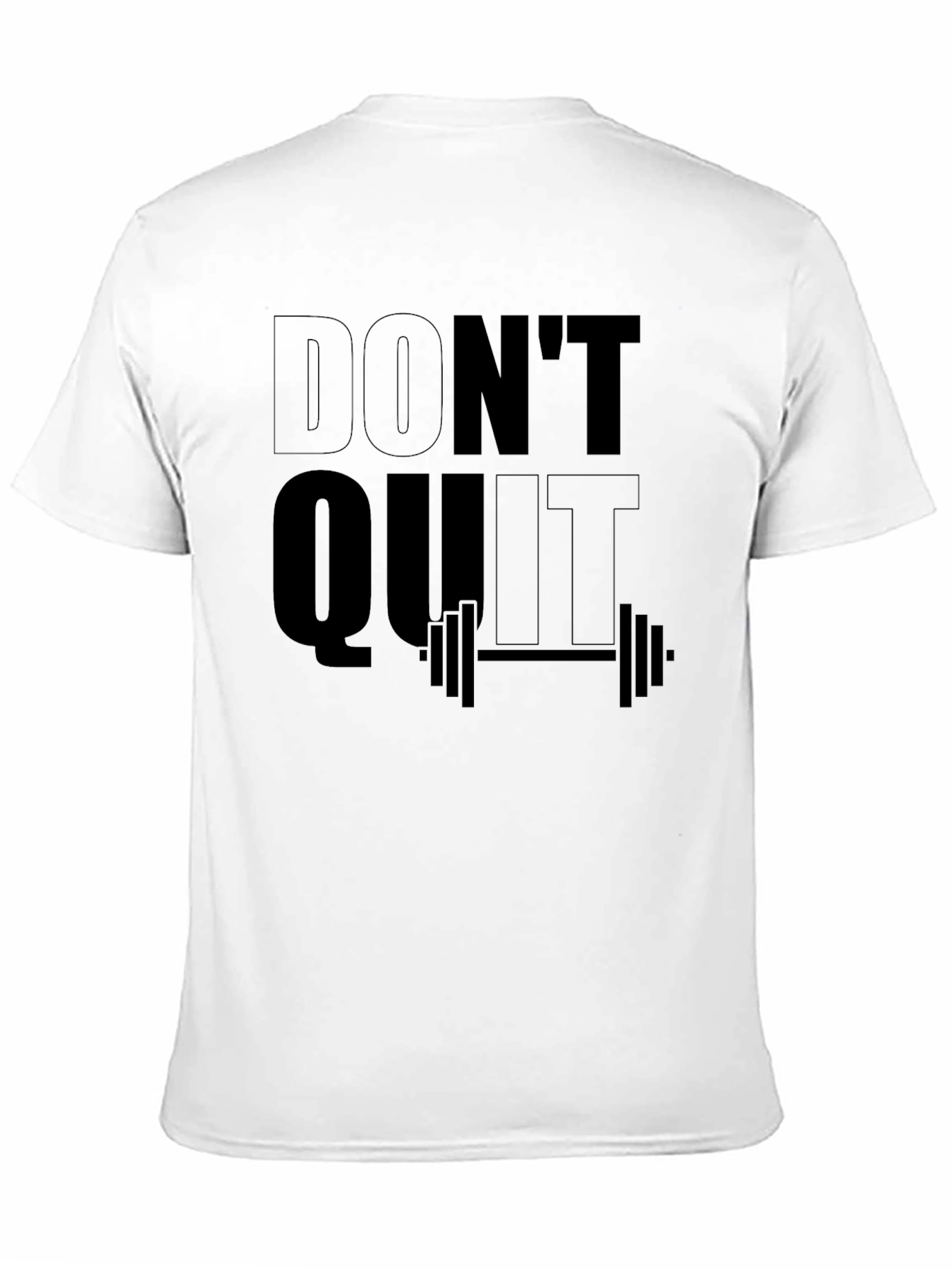 Dont Quit Gym Motivation T-Shirt