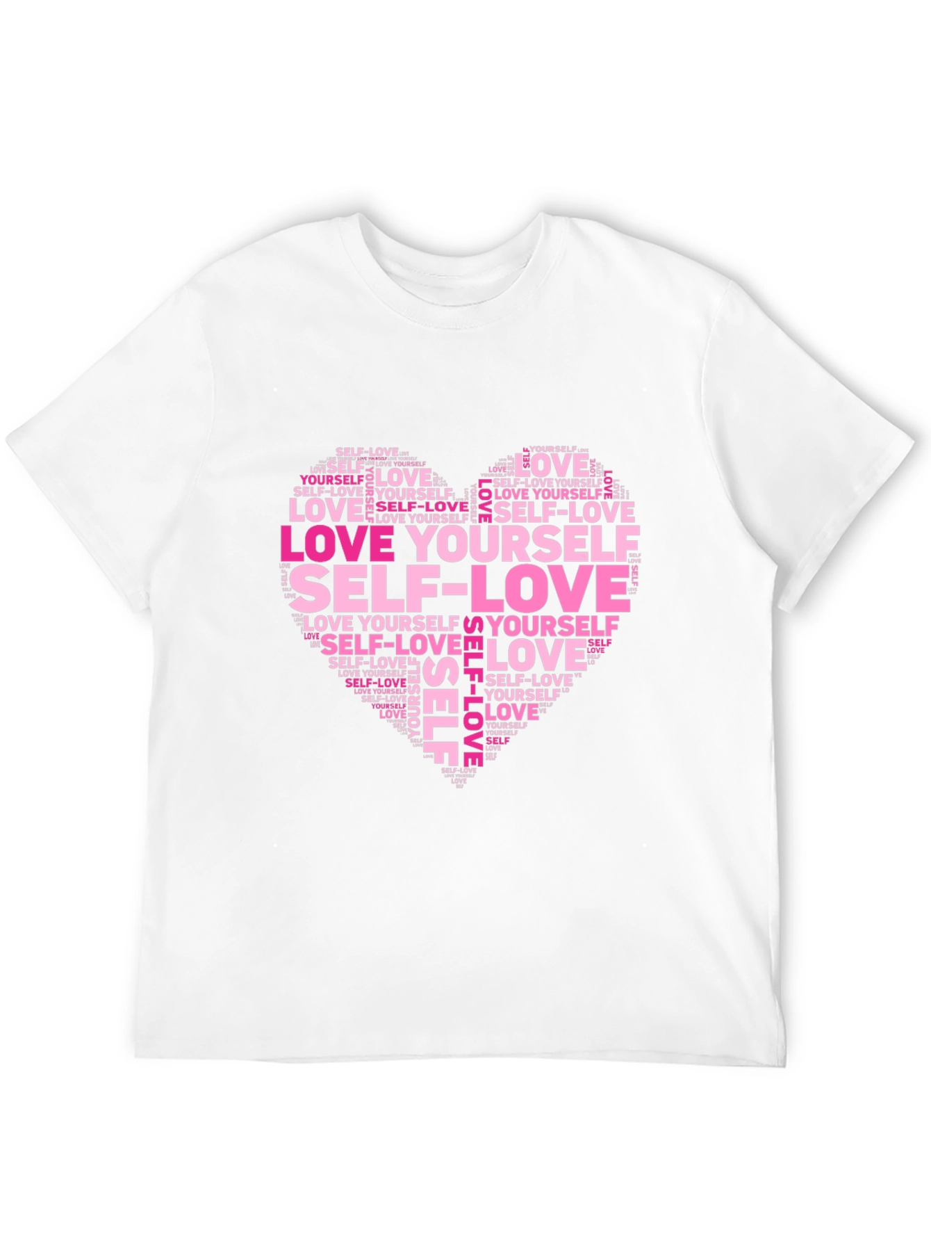 Love Yourself Word Art Heart T-Shirt