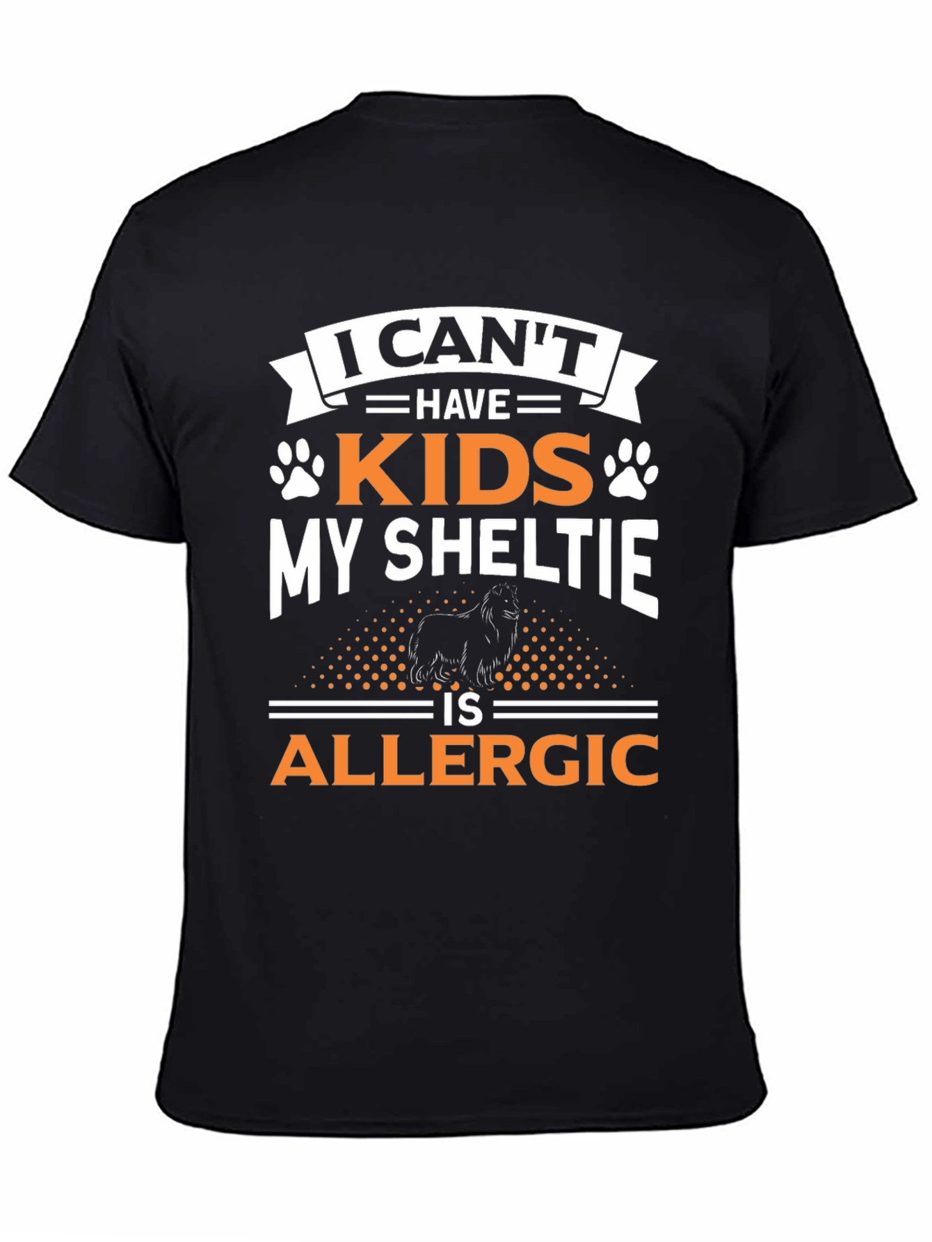 Funny Sheltie T-Shirt - Dog Lover Novelty Tee