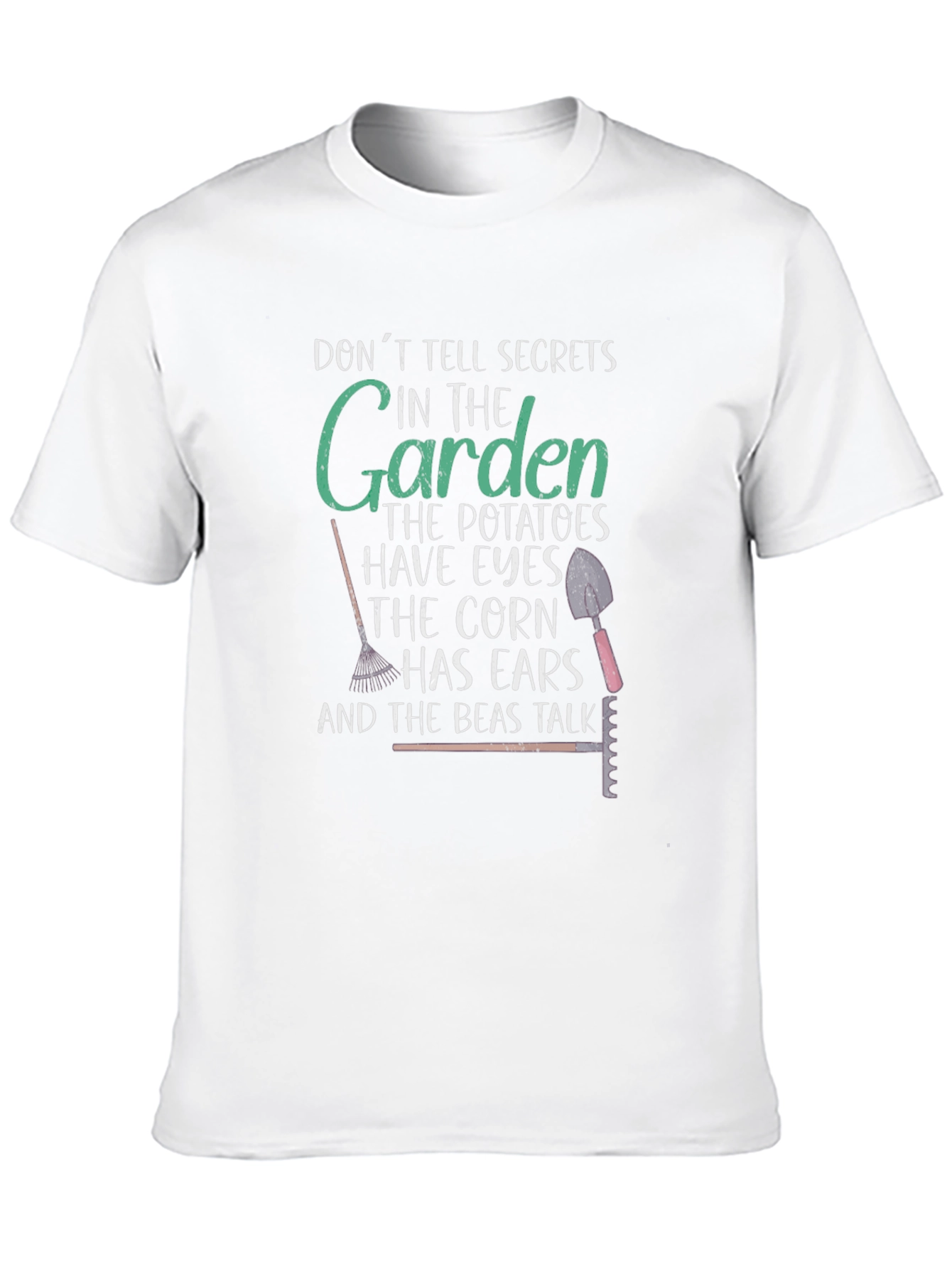 Gardening Humor T-Shirt - Dont Tell Secrets!