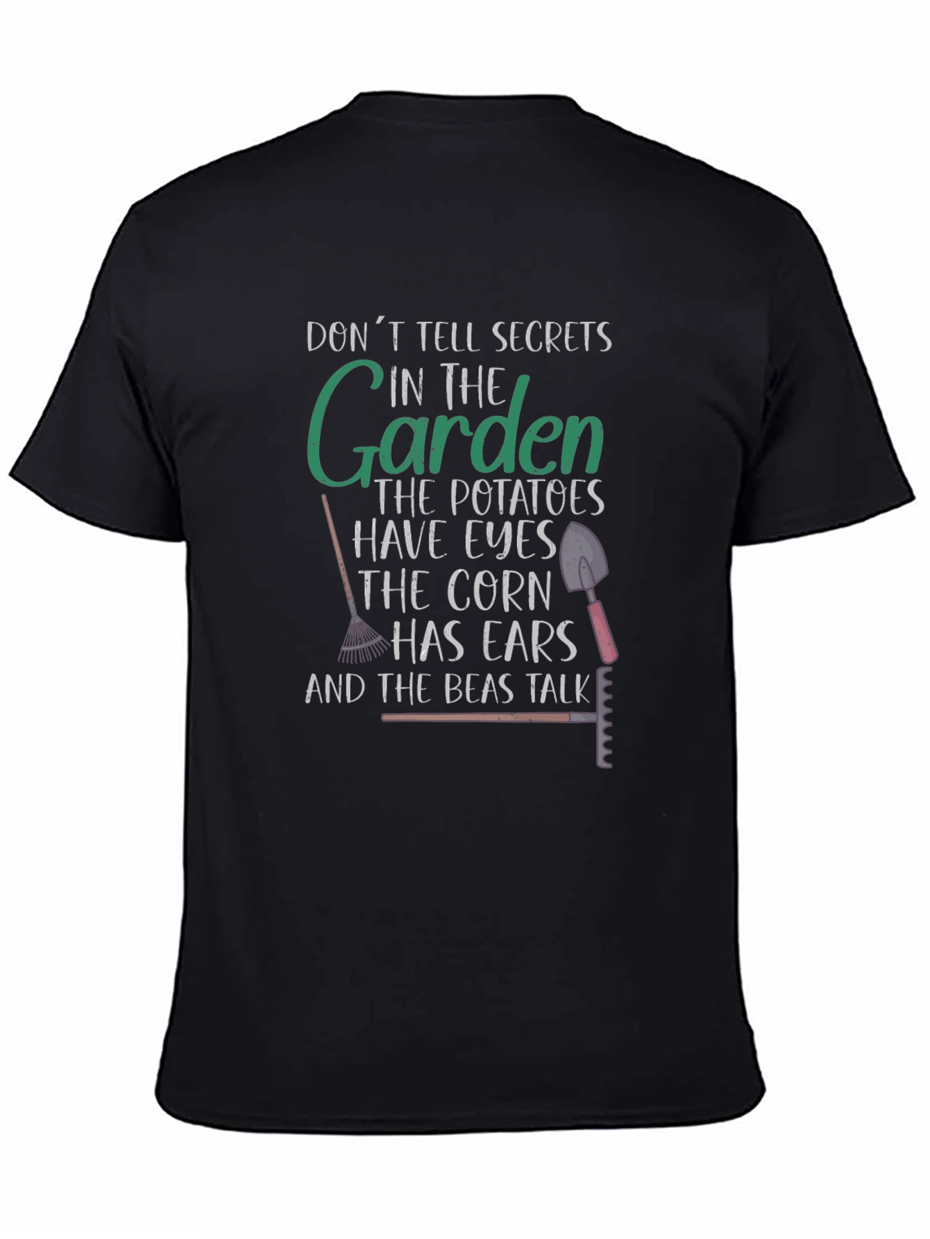 Gardening Humor T-Shirt - Dont Tell Secrets!