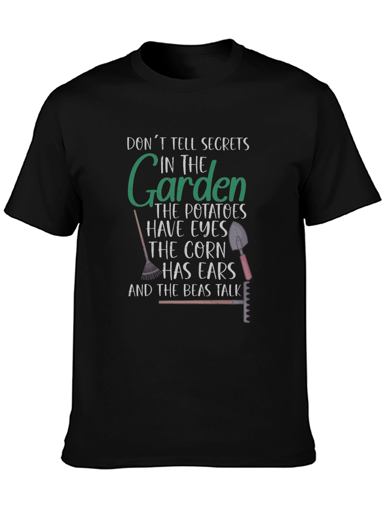 Gardening Humor T-Shirt - Dont Tell Secrets!