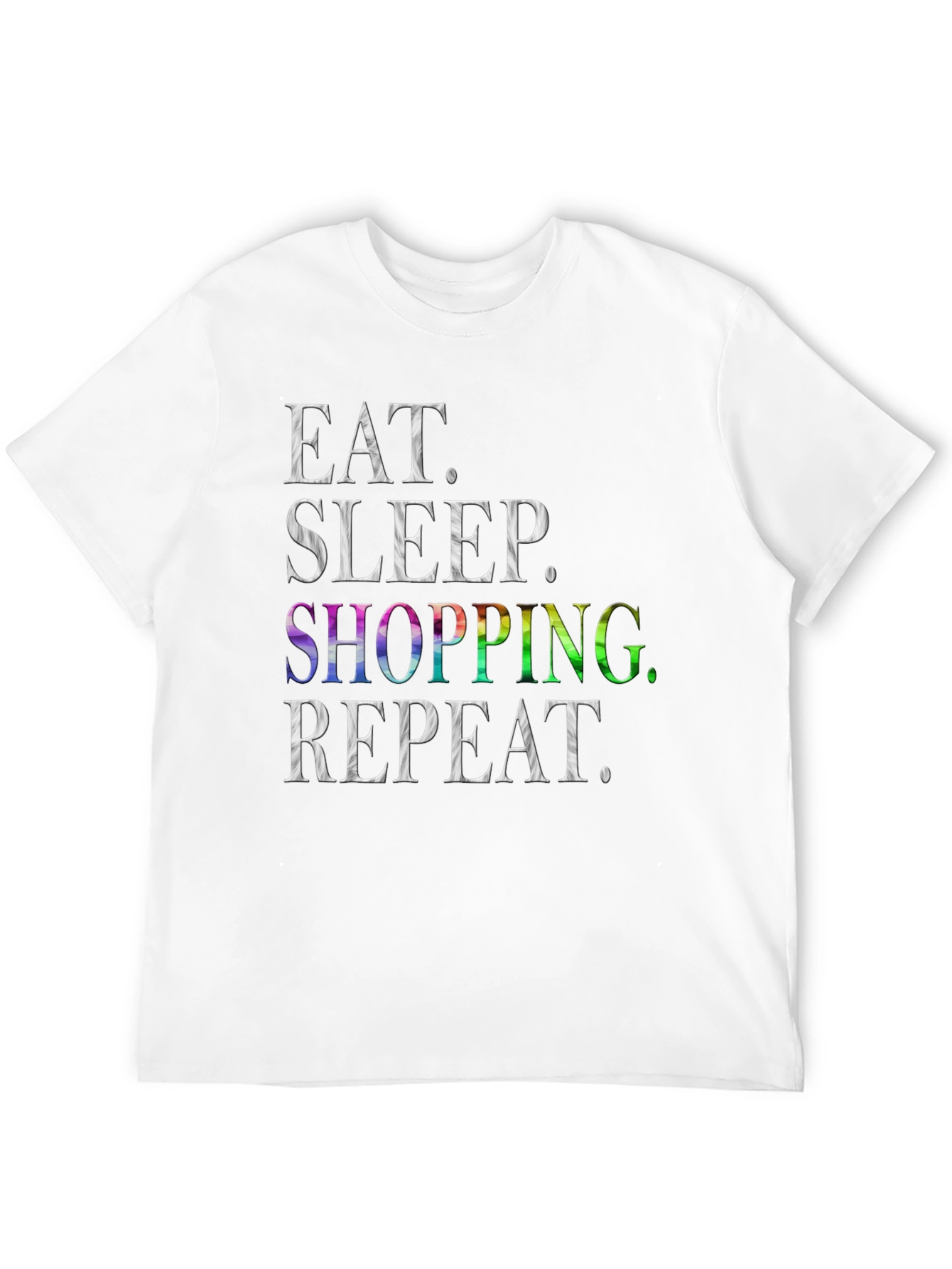 Eat Sleep Shopping Repeat Mens T-Shirt