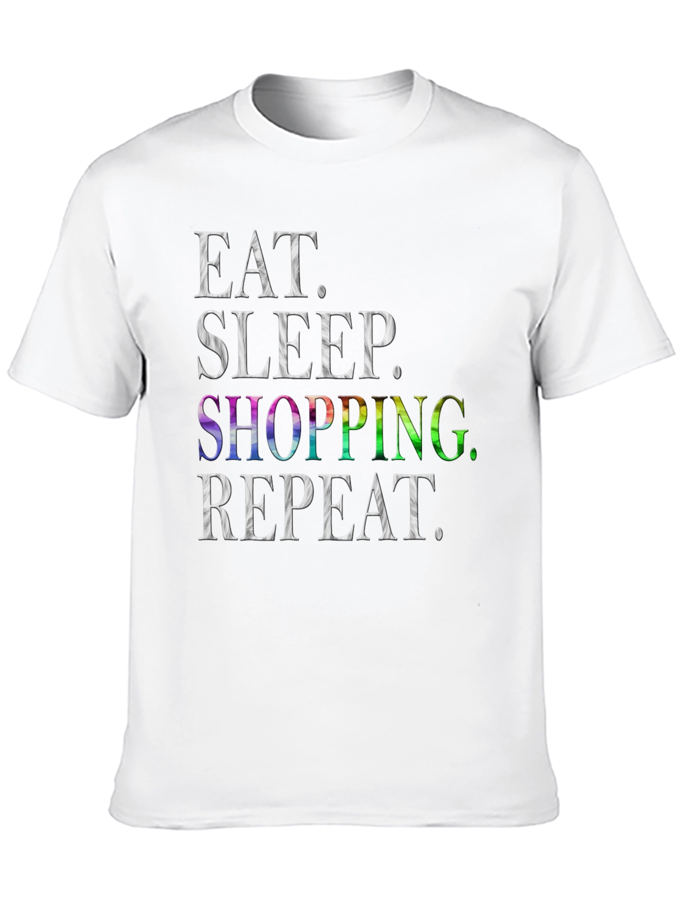 Eat Sleep Shopping Repeat Mens T-Shirt