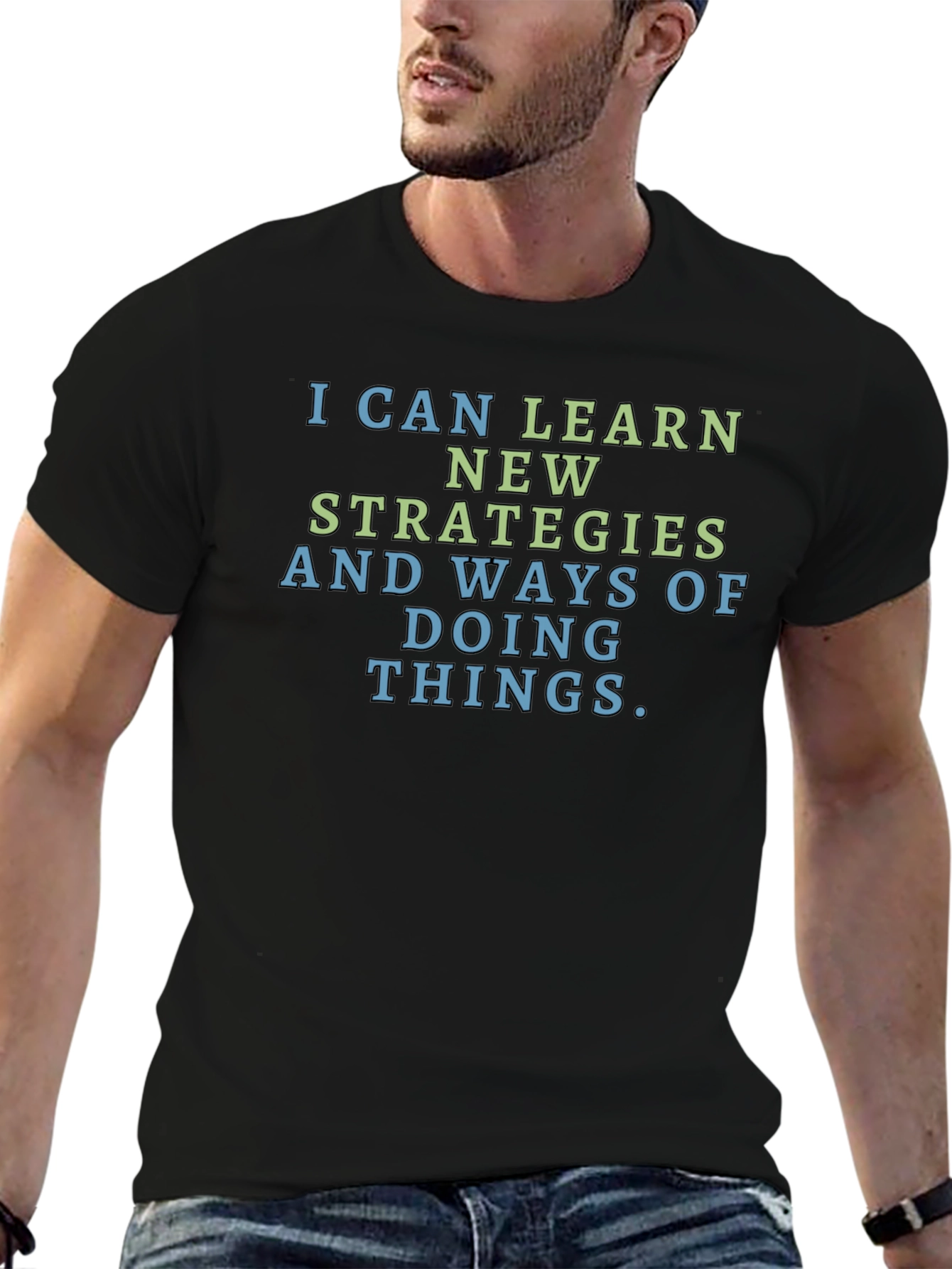 Motivational T-Shirt: Learn New Strategies