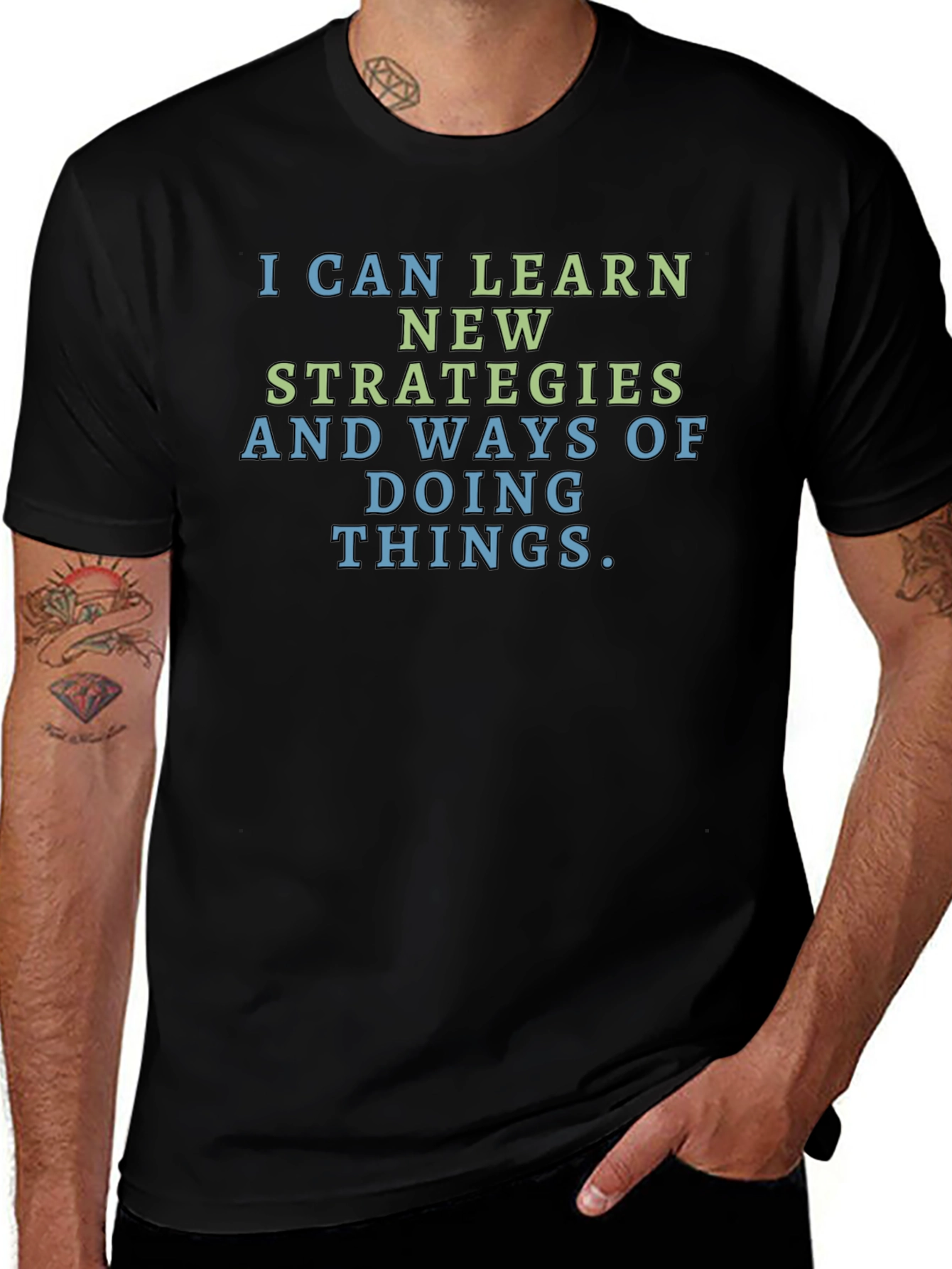 Motivational T-Shirt: Learn New Strategies
