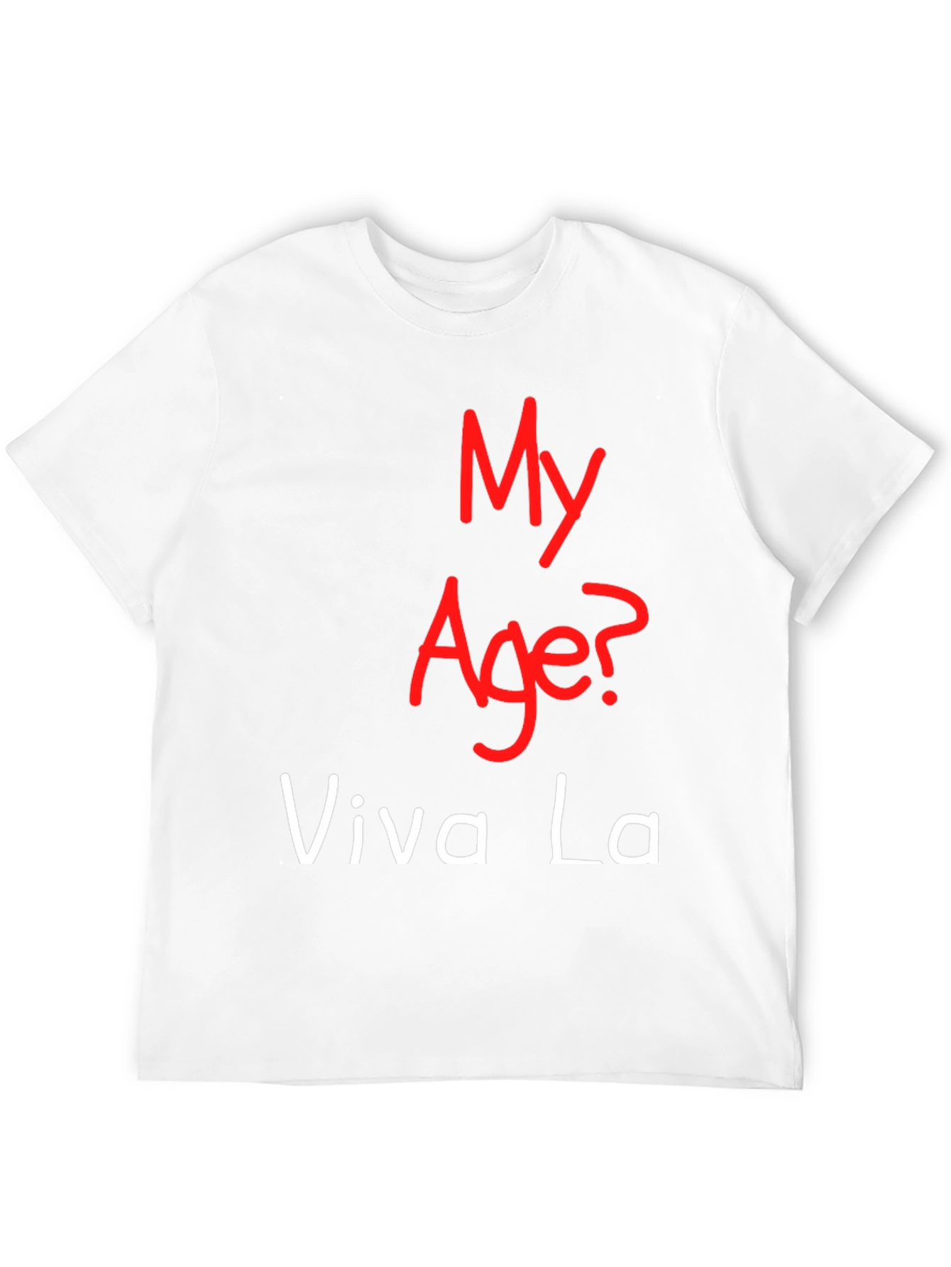 My Age Viva La T-Shirt