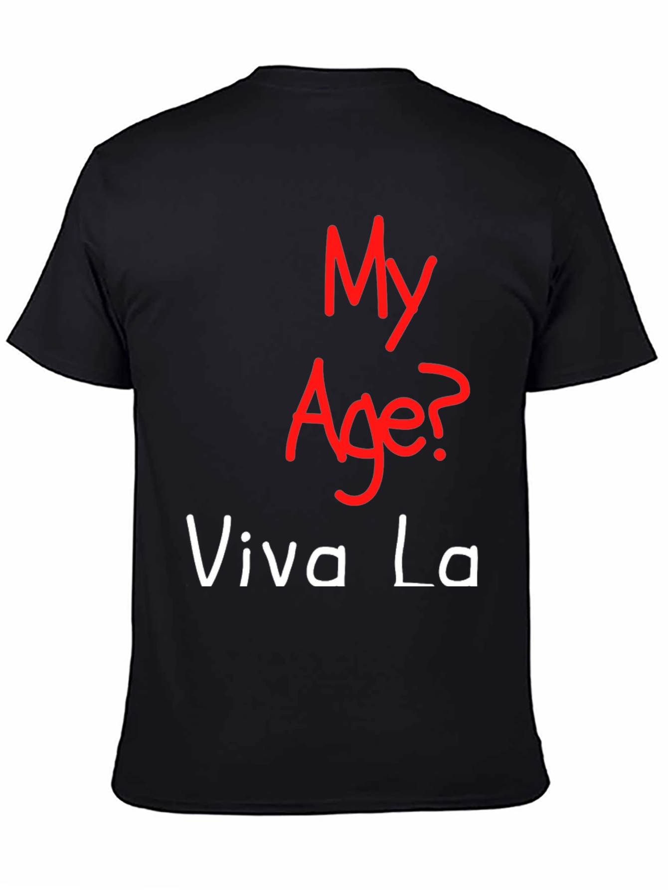 My Age Viva La T-Shirt