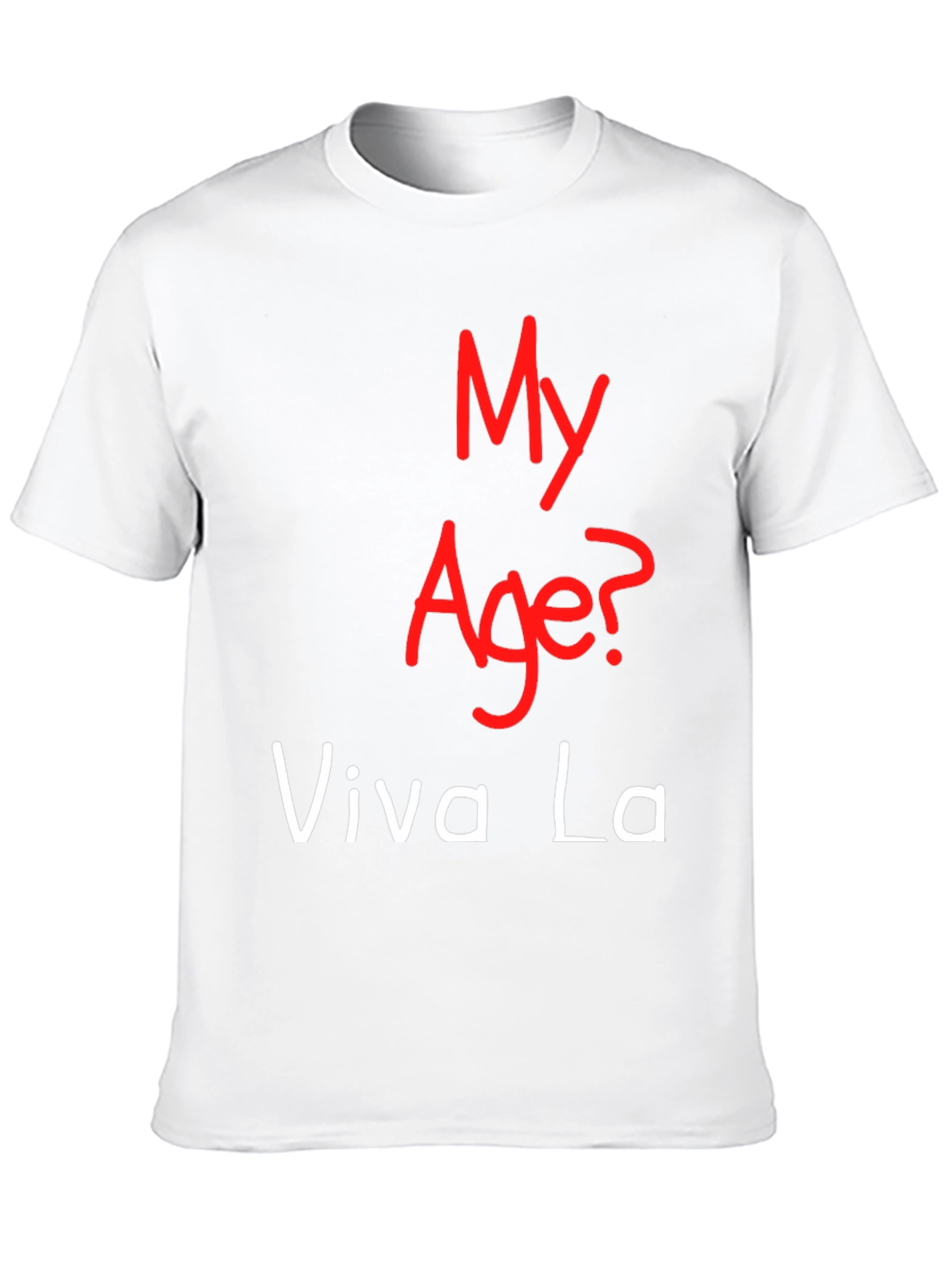 My Age Viva La T-Shirt