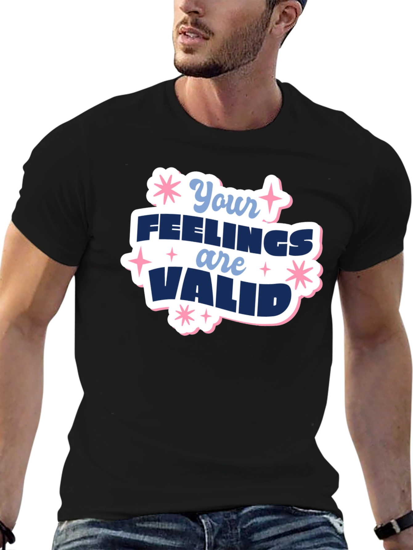 Your Feelings Are Valid T-Shirt - Positive Message Tee