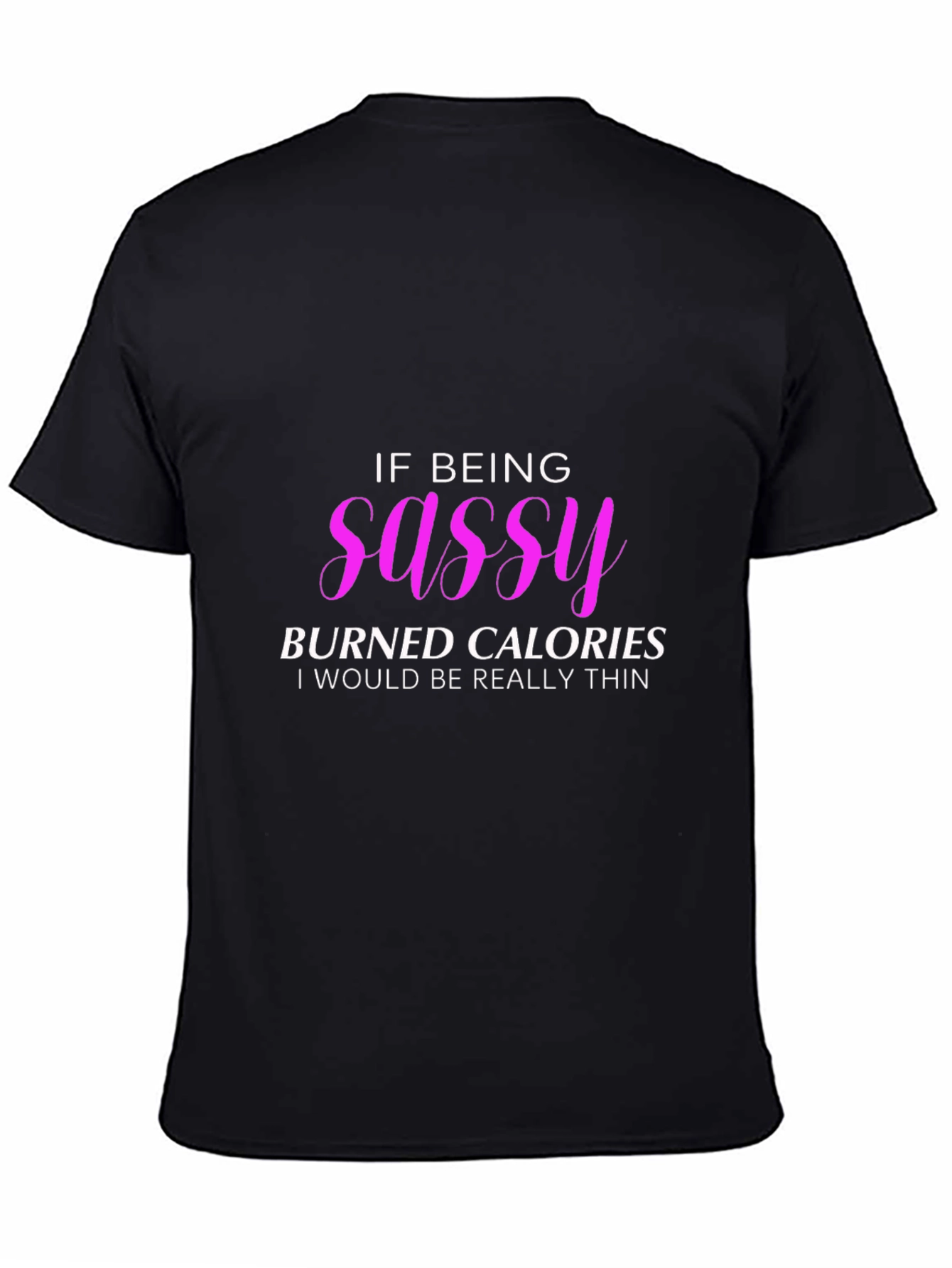 Sassy Calorie Burn T-Shirt