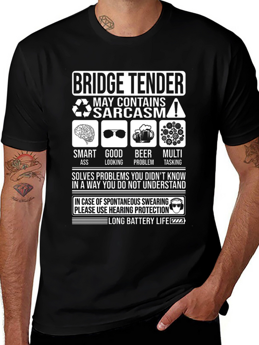 Bridge Tender Sarcasm T-Shirt