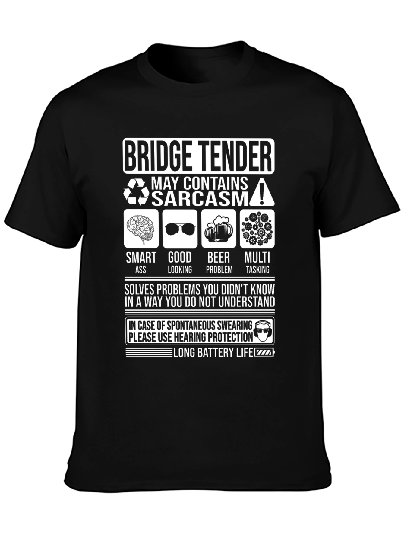 Bridge Tender Sarcasm T-Shirt