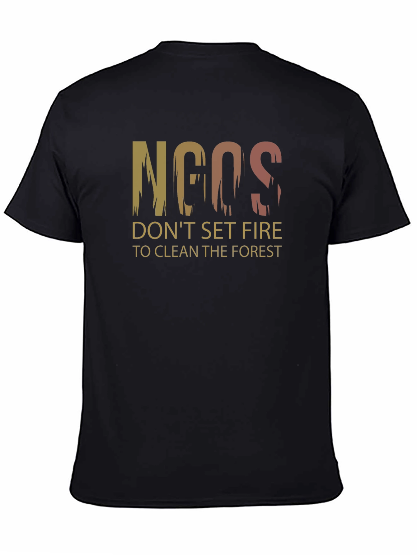 NGOs Dont Set Fire Graphic T-Shirt