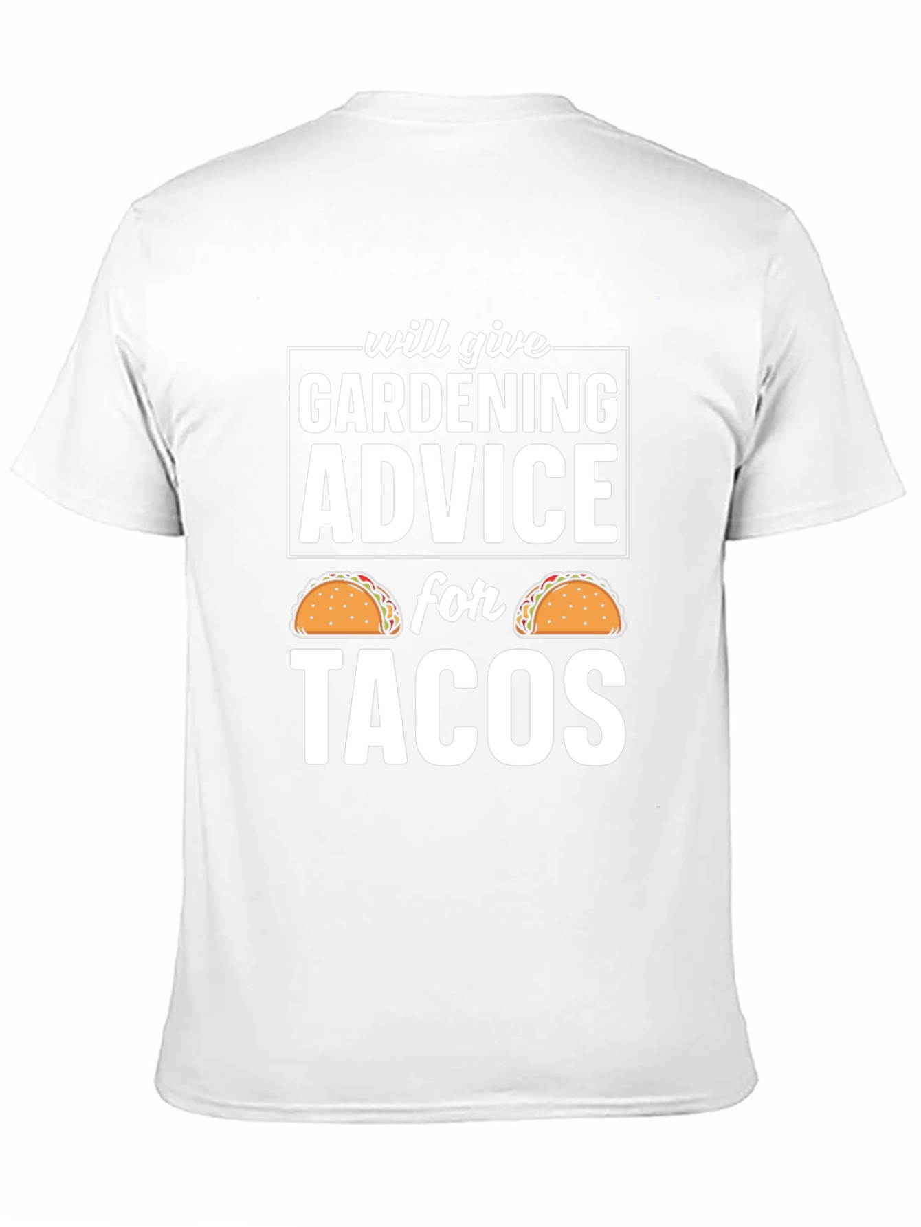 Gardening Advice for Tacos T-Shirt