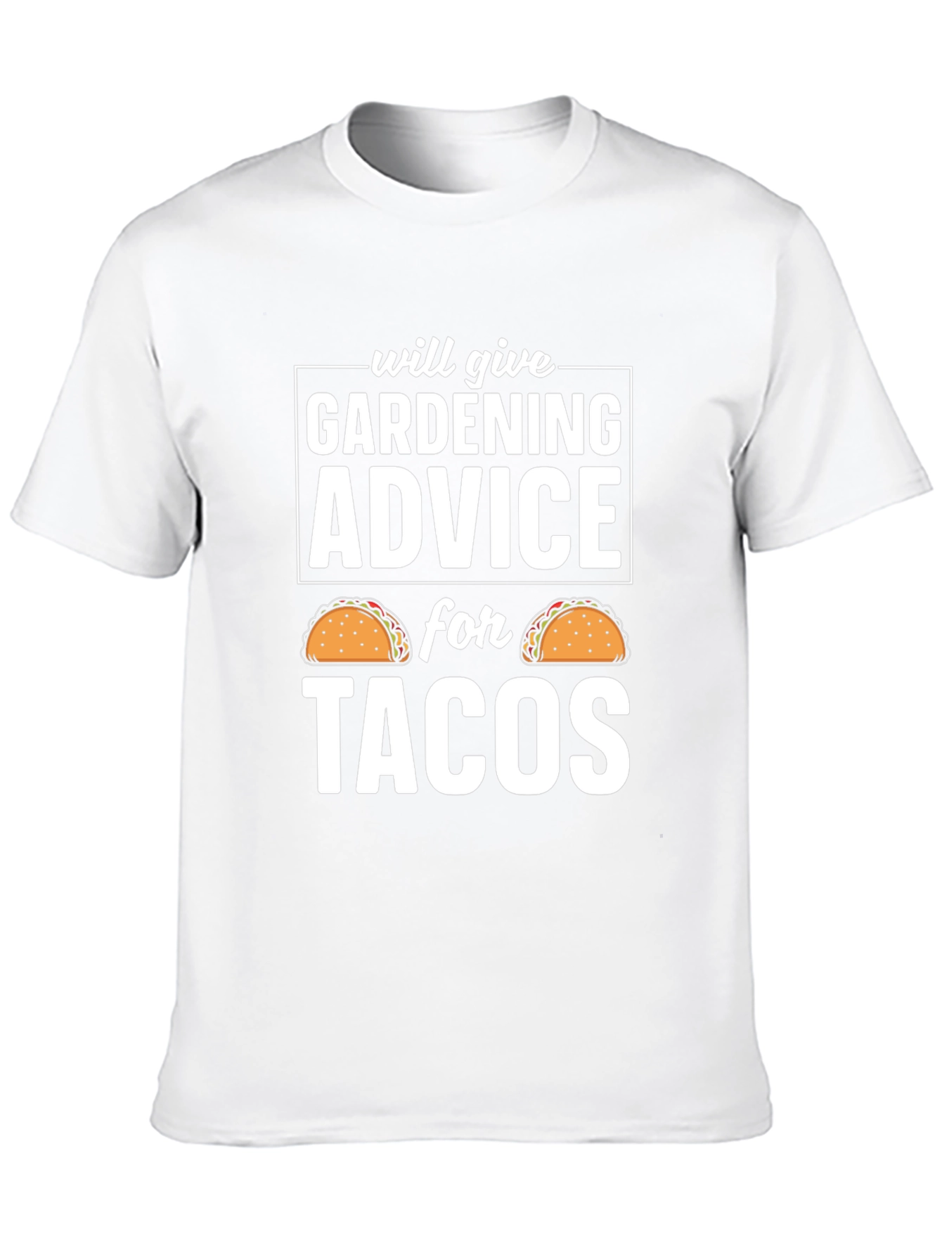 Gardening Advice for Tacos T-Shirt