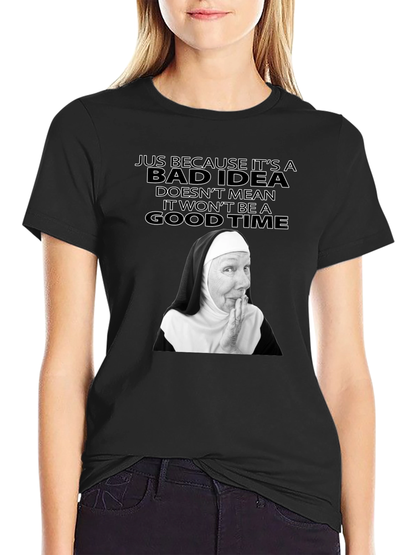 Funny Nun Bad Idea T-Shirt - Novelty Graphic Tee