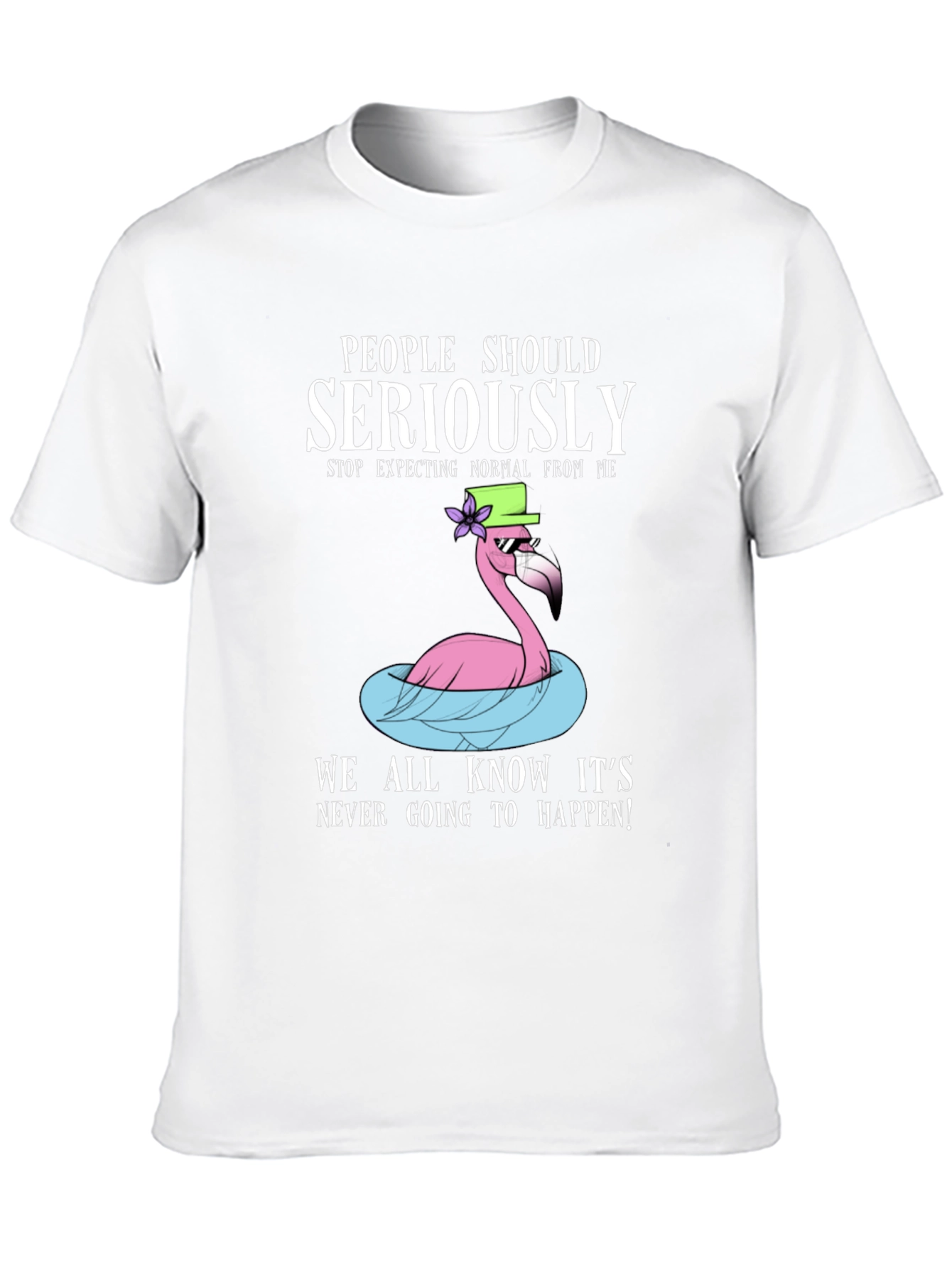 Funny Flamingo T-Shirt - People Should Seriously Stop