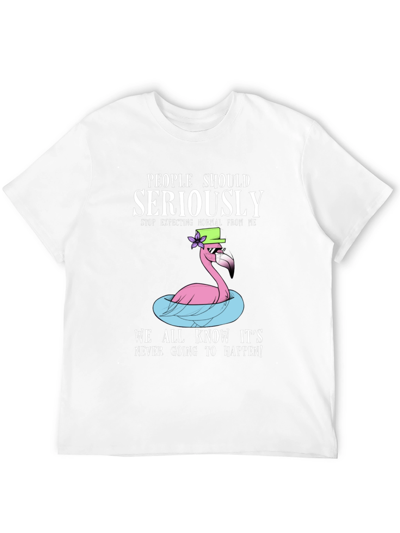 Funny Flamingo T-Shirt - People Should Seriously Stop