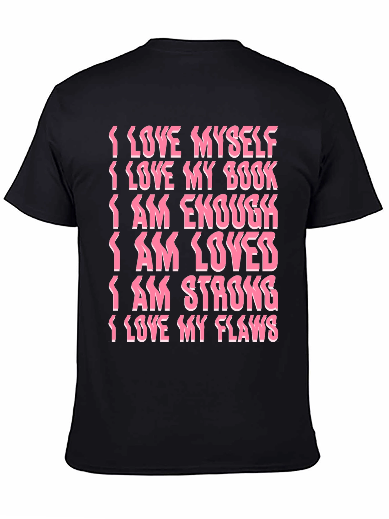 Affirmation Statement Graphic T-Shirt