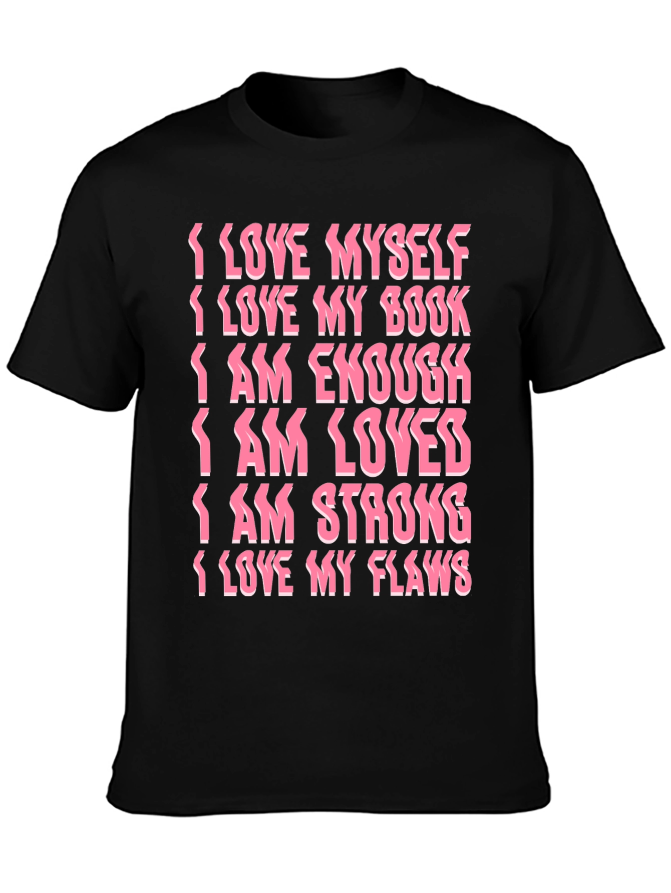 Affirmation Statement Graphic T-Shirt