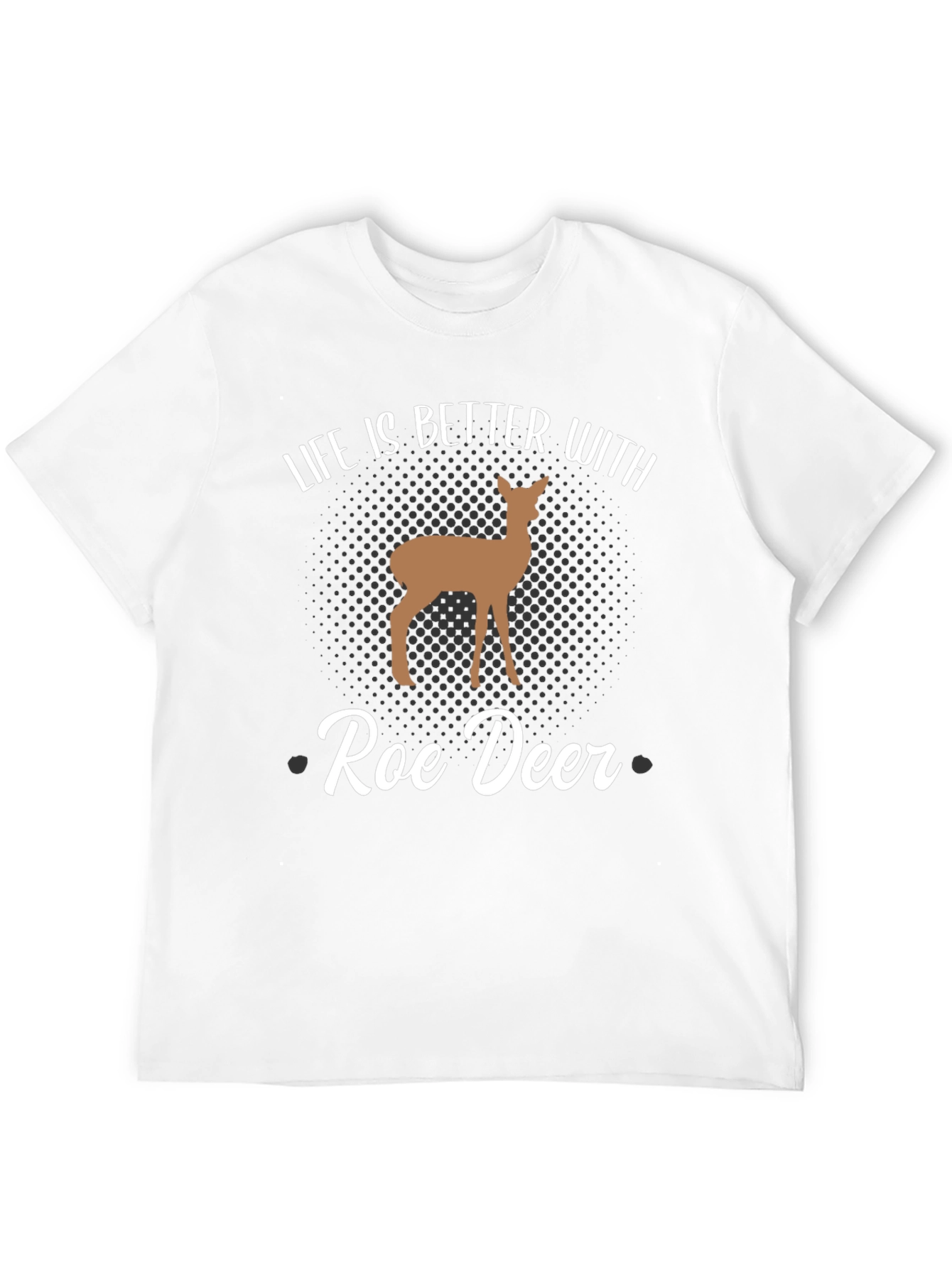 Roe Deer Graphic Tee - Life is Better With