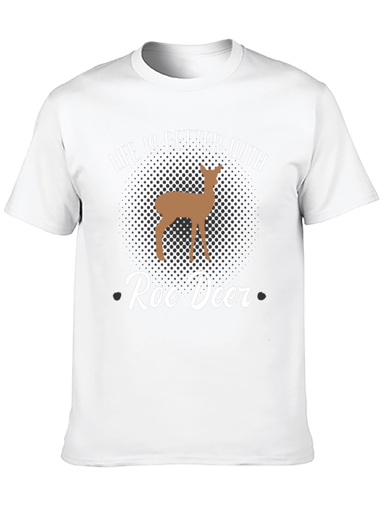 Roe Deer Graphic Tee - Life is Better With
