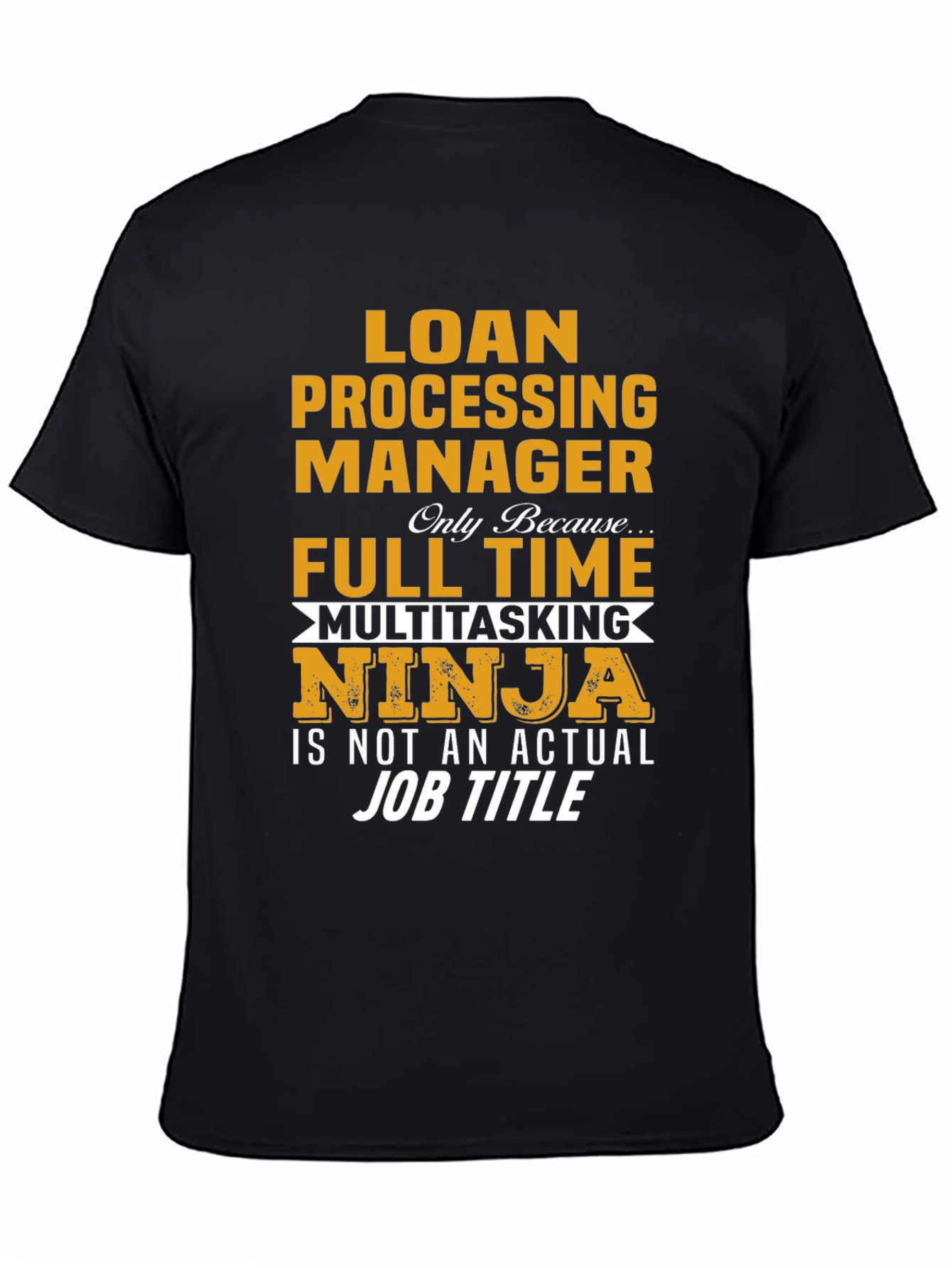 Loan Processing Manager Ninja T-Shirt