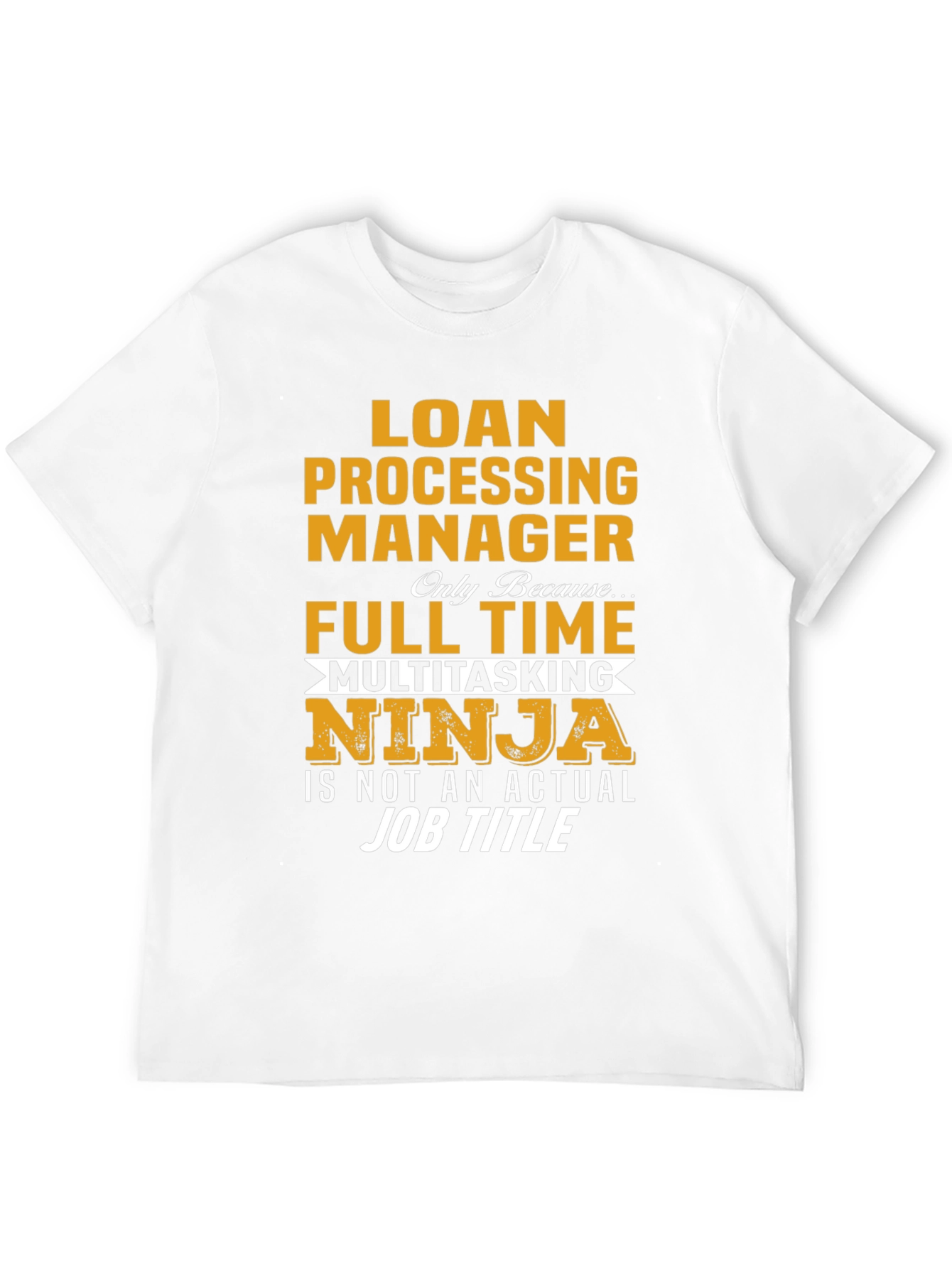 Loan Processing Manager Ninja T-Shirt