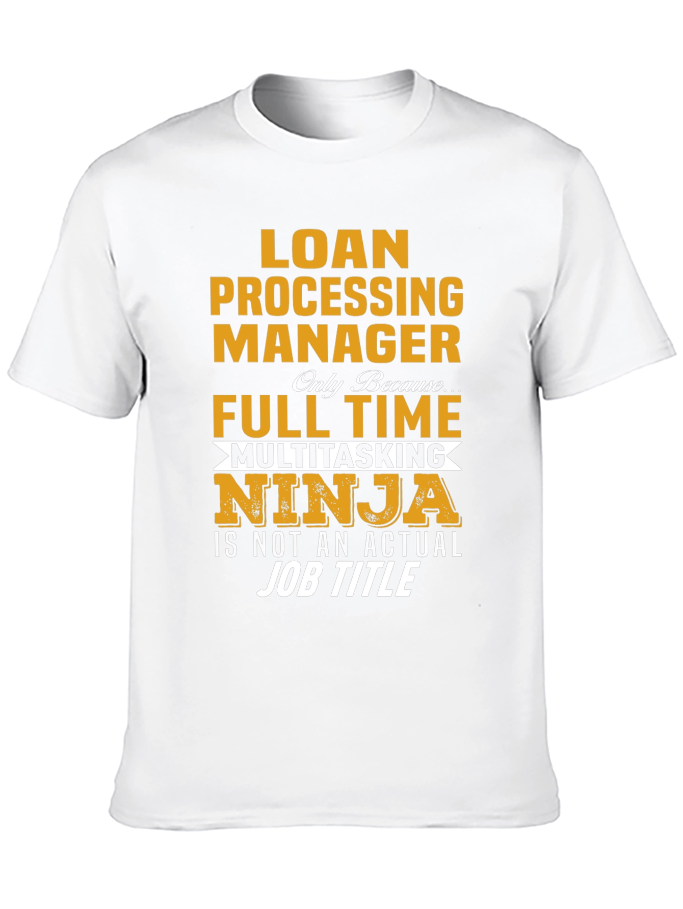 Loan Processing Manager Ninja T-Shirt