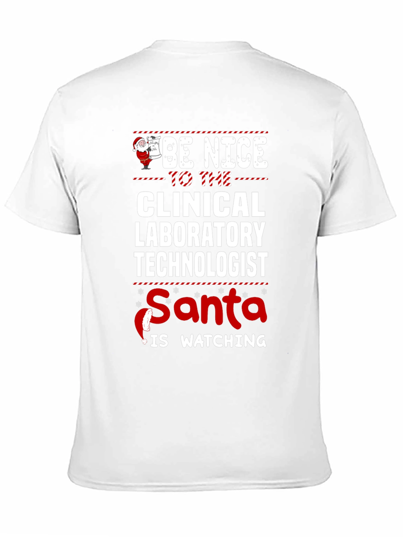 Be Nice To The Clinical Lab Tech Santa T-Shirt