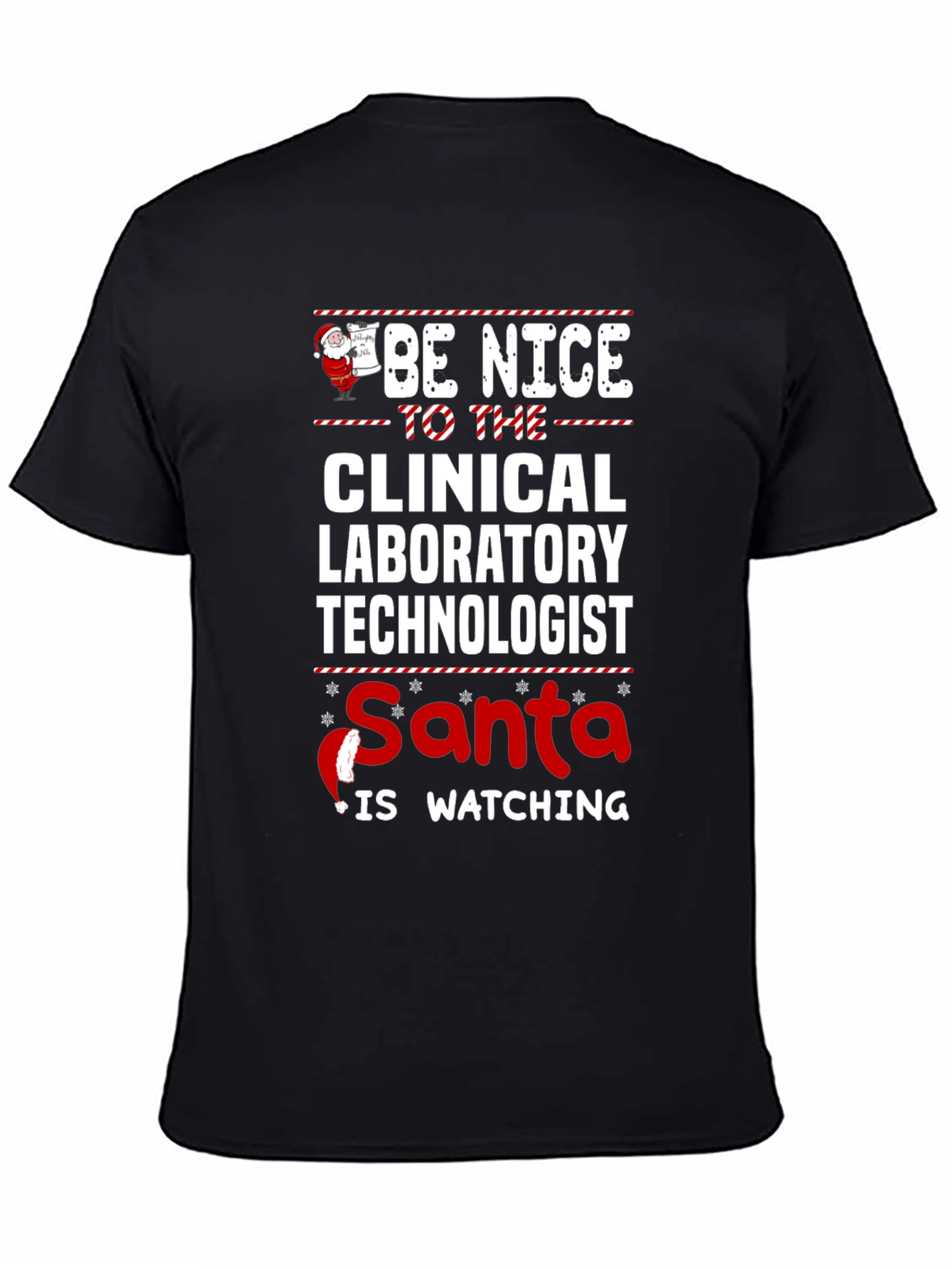 Be Nice To The Clinical Lab Tech Santa T-Shirt
