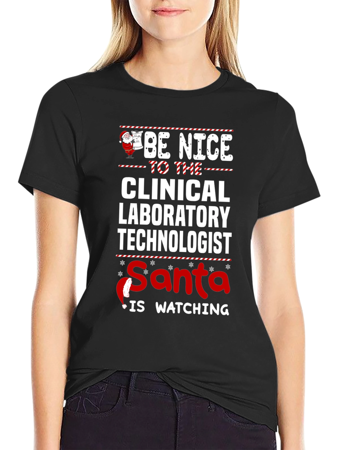 Be Nice To The Clinical Lab Tech Santa T-Shirt