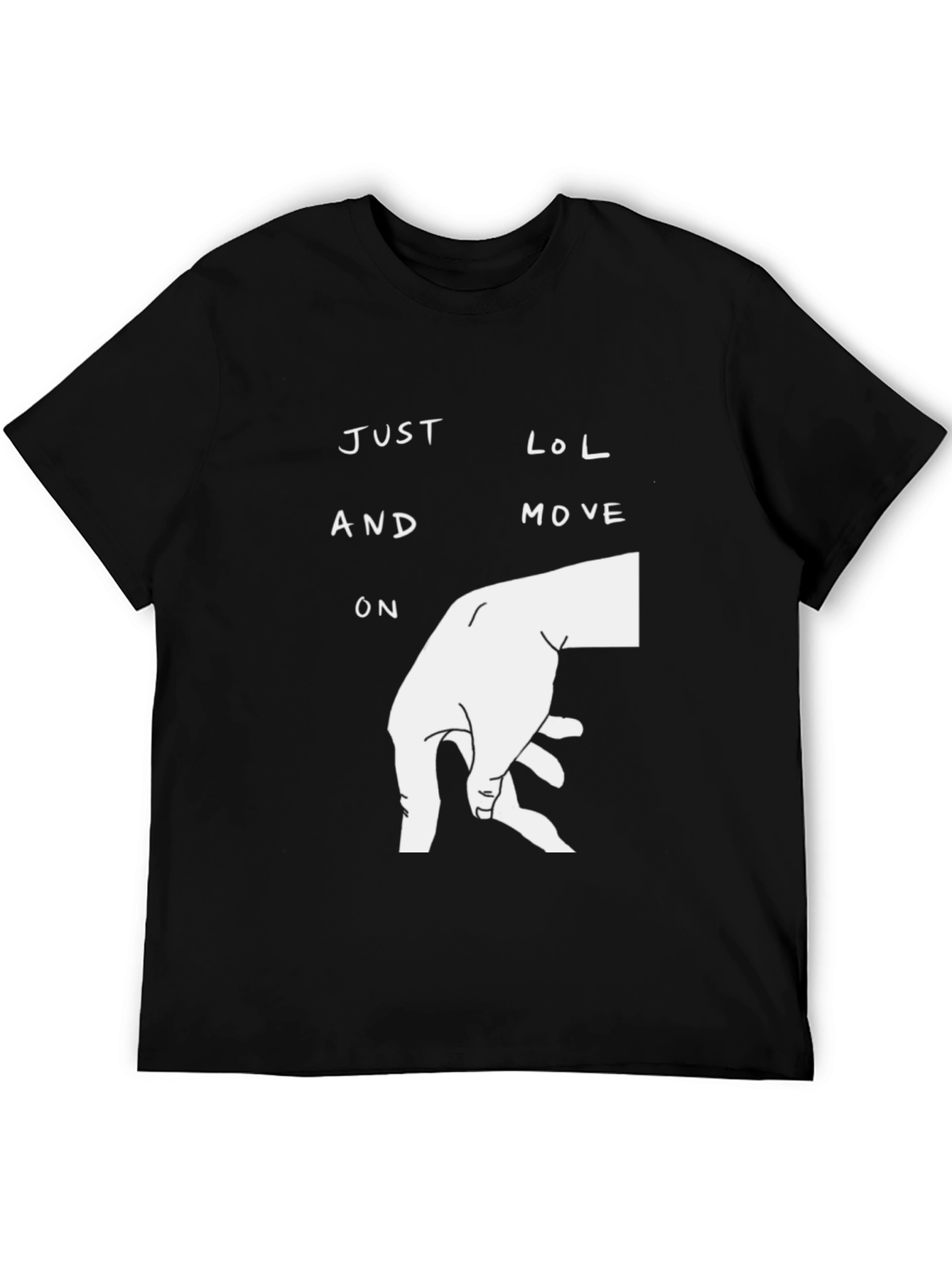Just LOL and Move On Black Graphic T-Shirt