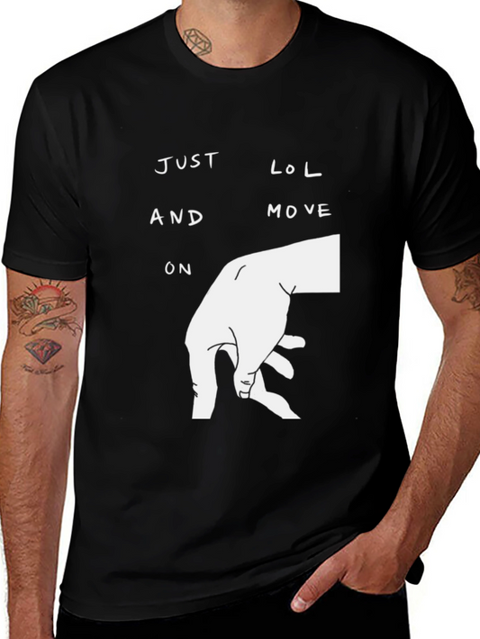 Just LOL and Move On Black Graphic T-Shirt