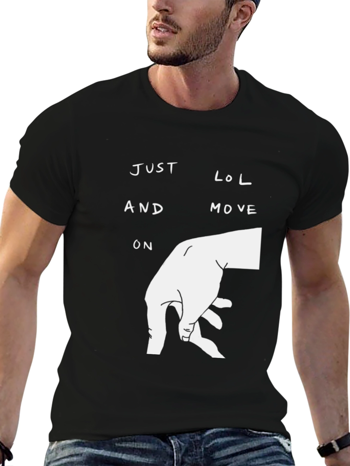 Just LOL and Move On Black Graphic T-Shirt