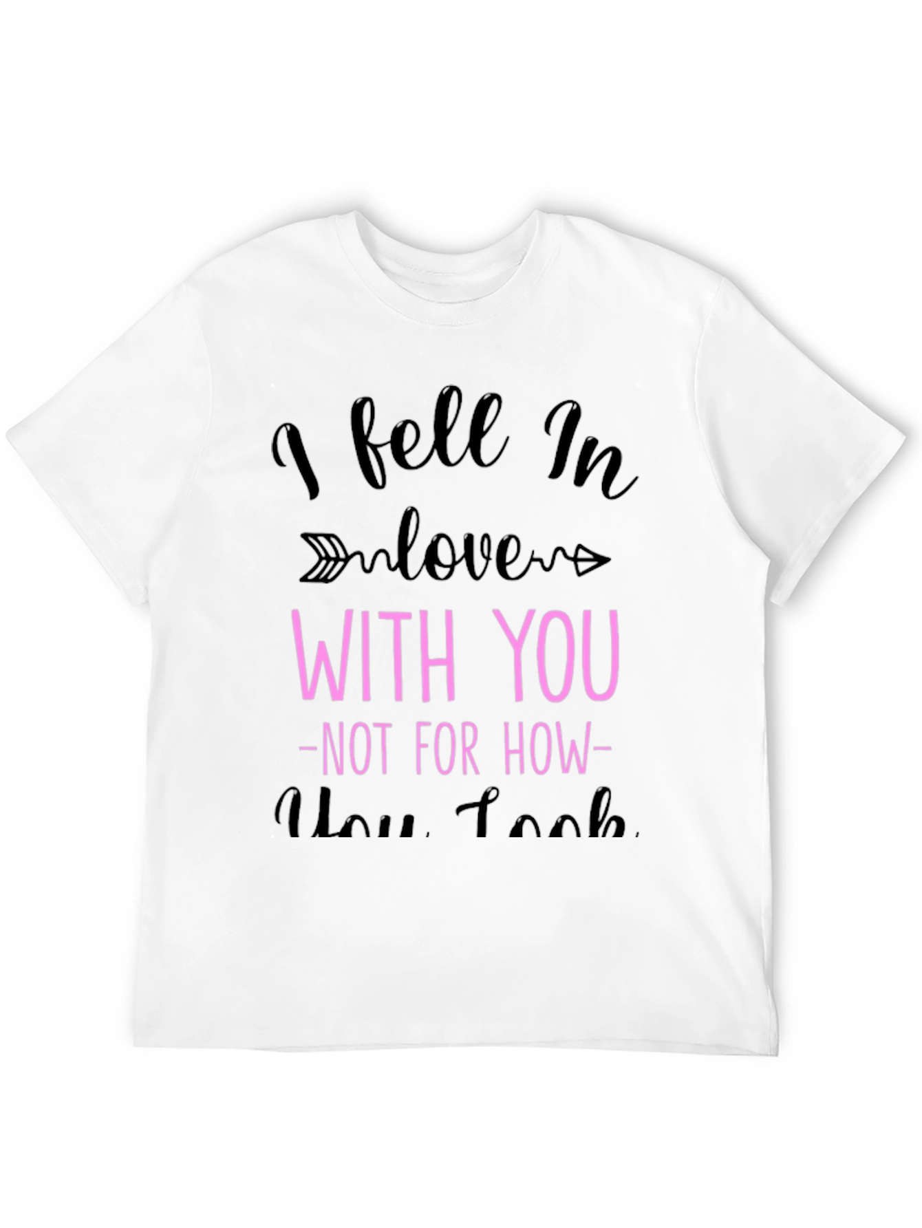 I Fell In Love With You Graphic Tee