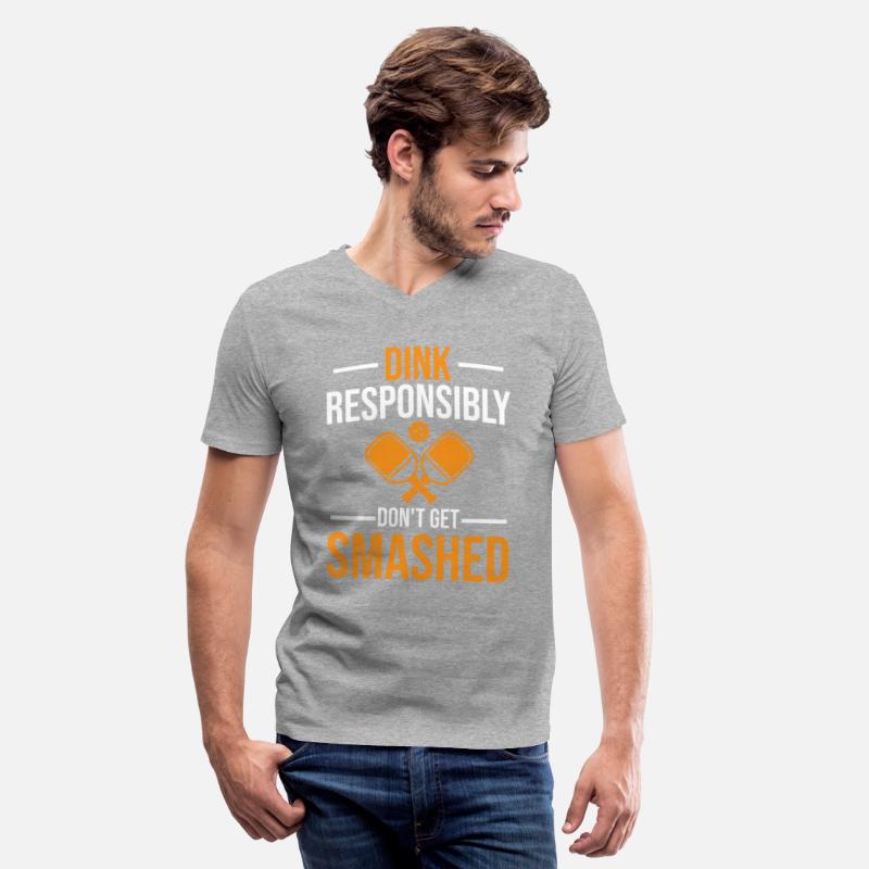 Pickleball Saying - Dink Responsibly Don't Get Sma
