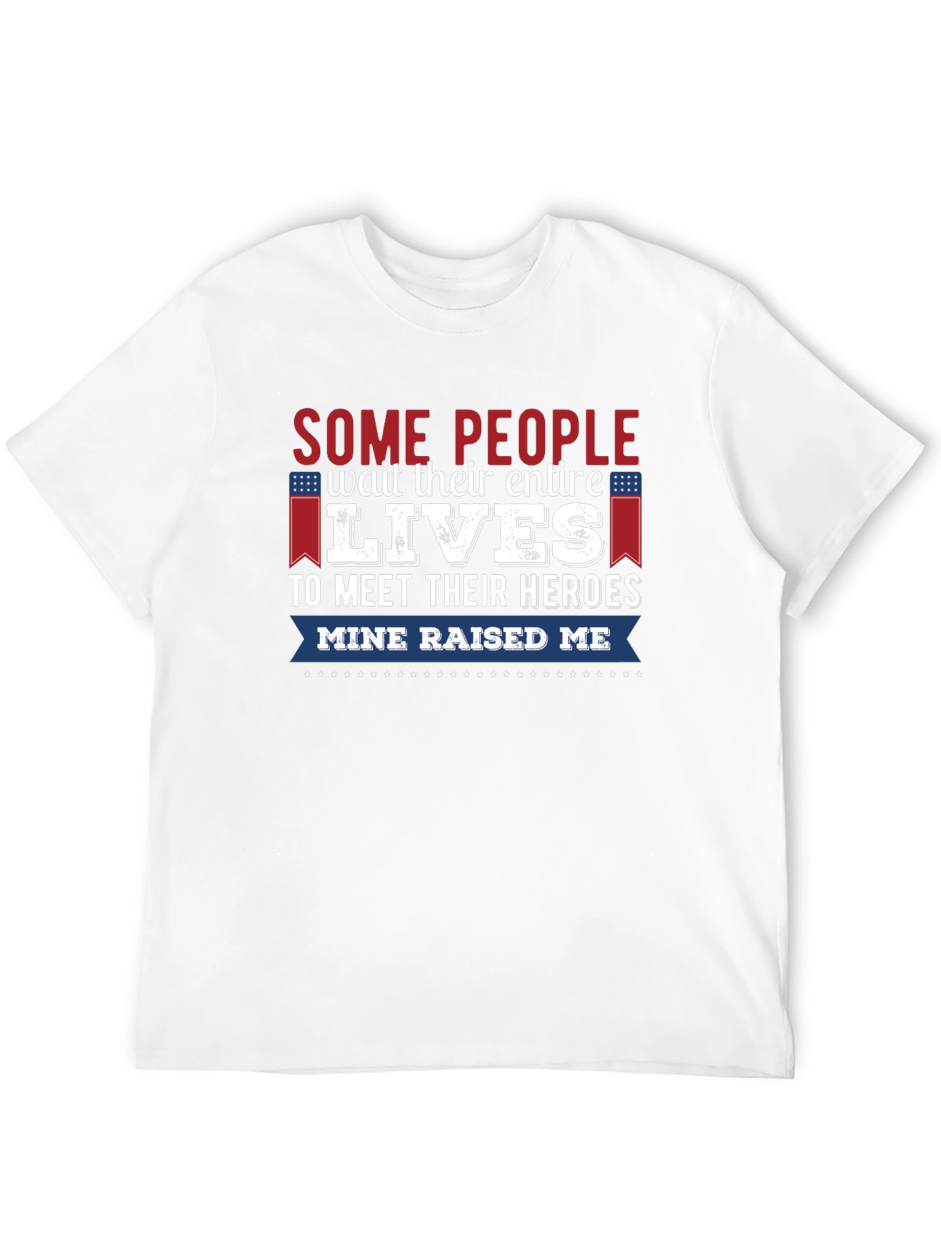 My Hero Raised Me Graphic Tee