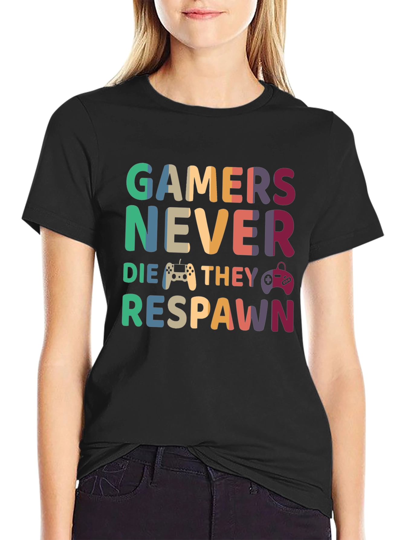 Gamers Never Die T-Shirt