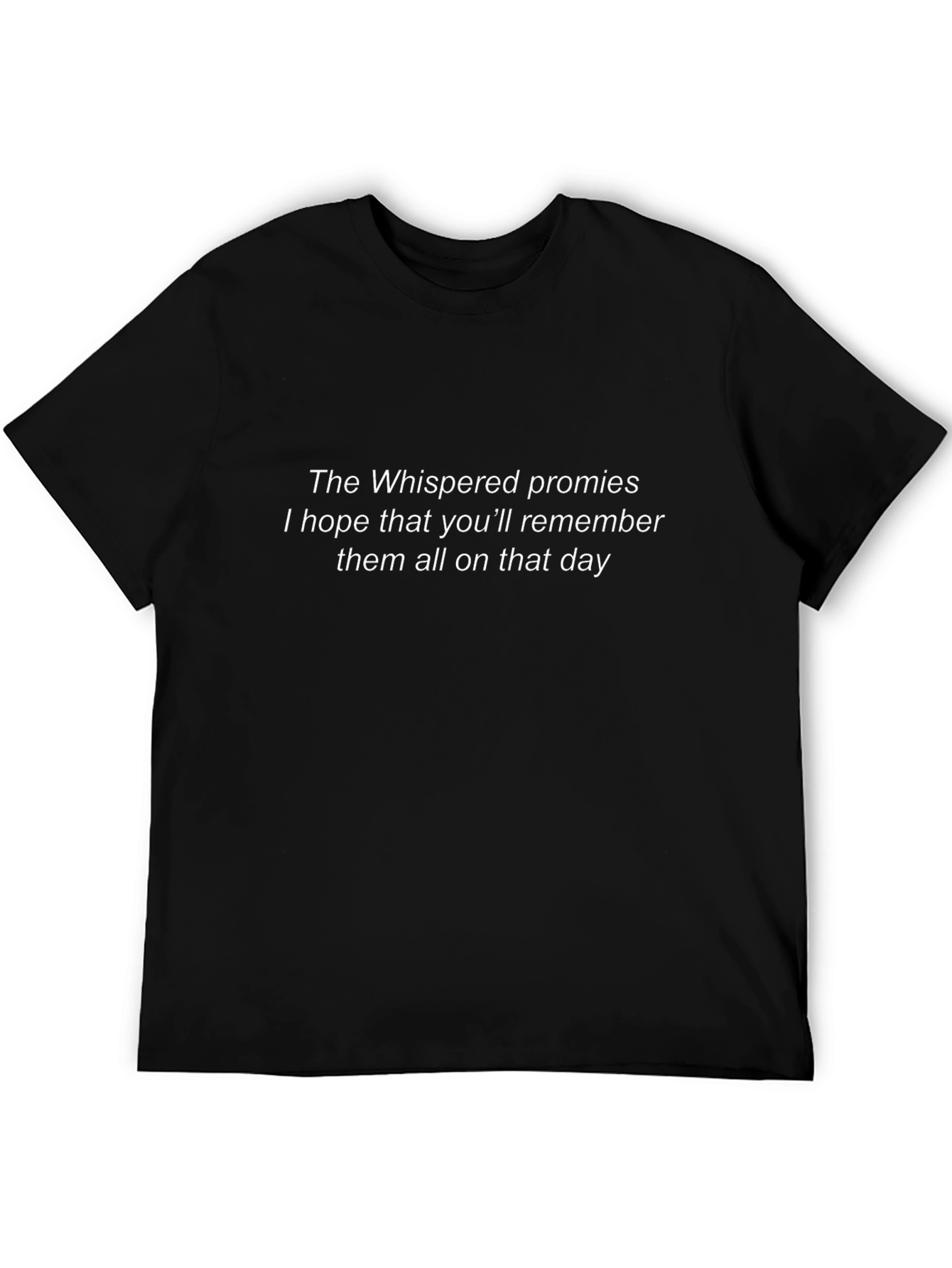 Whispered Promises T-Shirt - Remember That Day